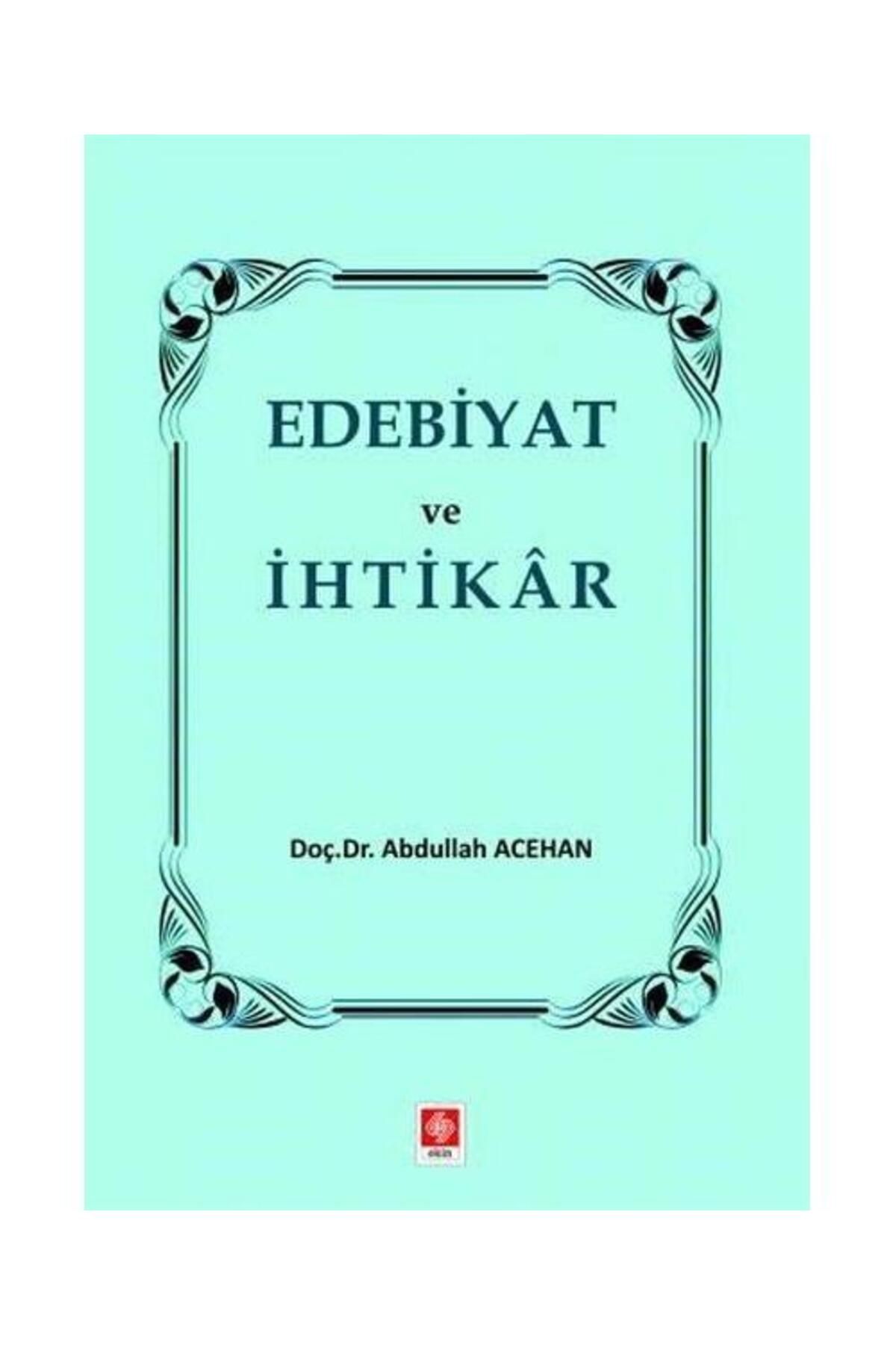 Ekin Basım Yayın Edebiyat ve İhtikar