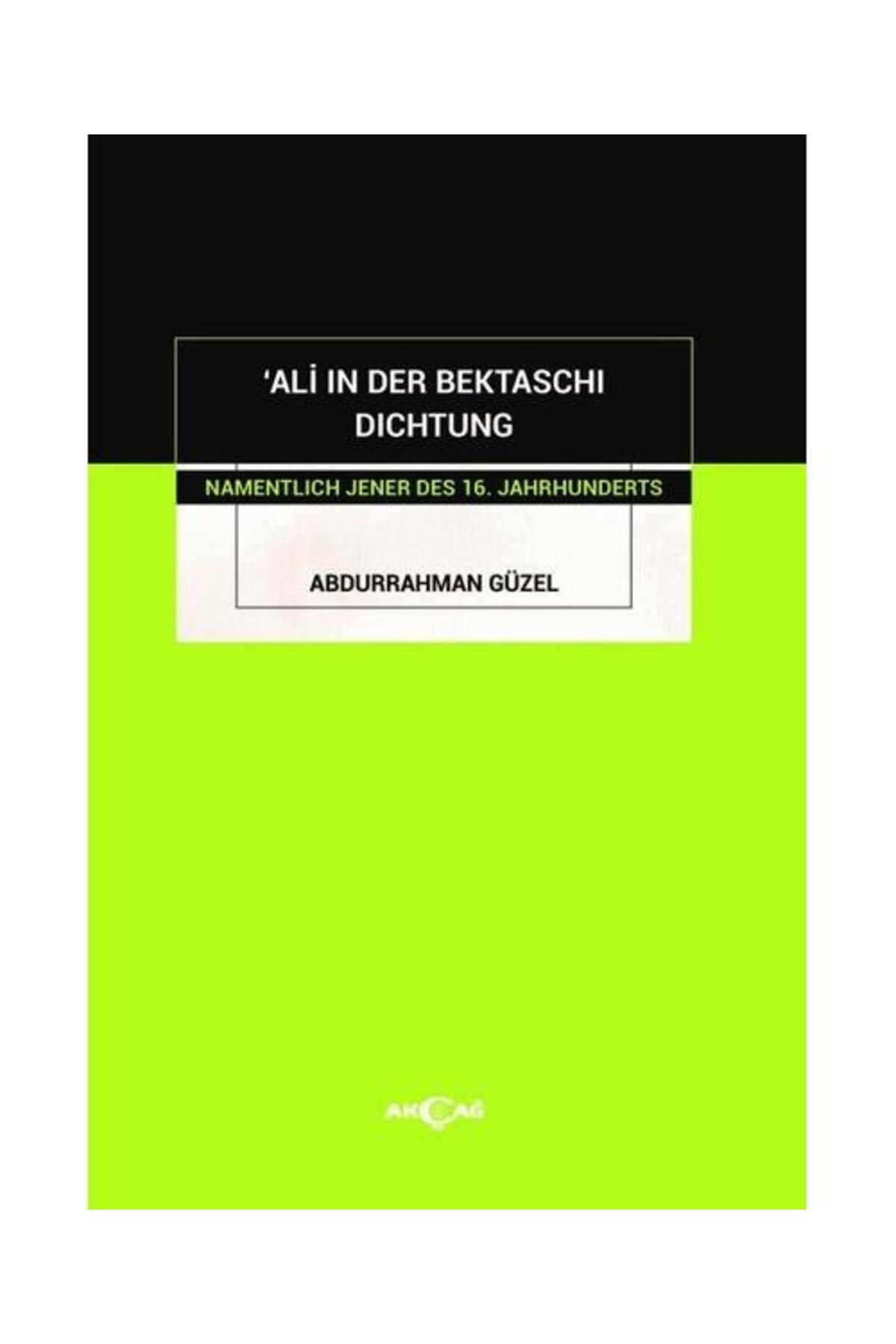 Akçağ Yayınları Ali In Der Bektaschı Dıchtung