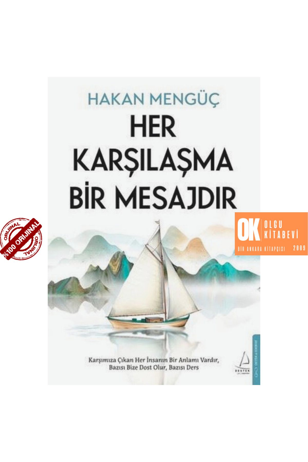 Destek Yayınları Her Karşılaşma Bir Mesajdır - Hakan Mengüç / ORJİNALKİTAP-ÜCRETSİZ KARGO