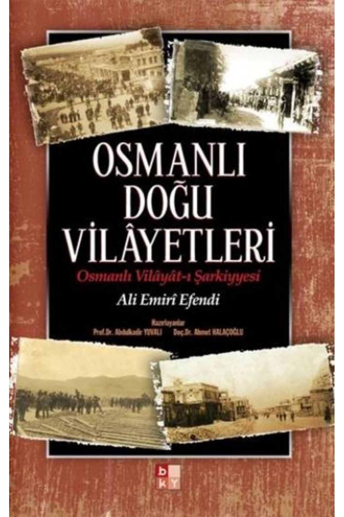 Babıali Kültür Yayıncılığı Osmanlı Doğu Vilayetleri
