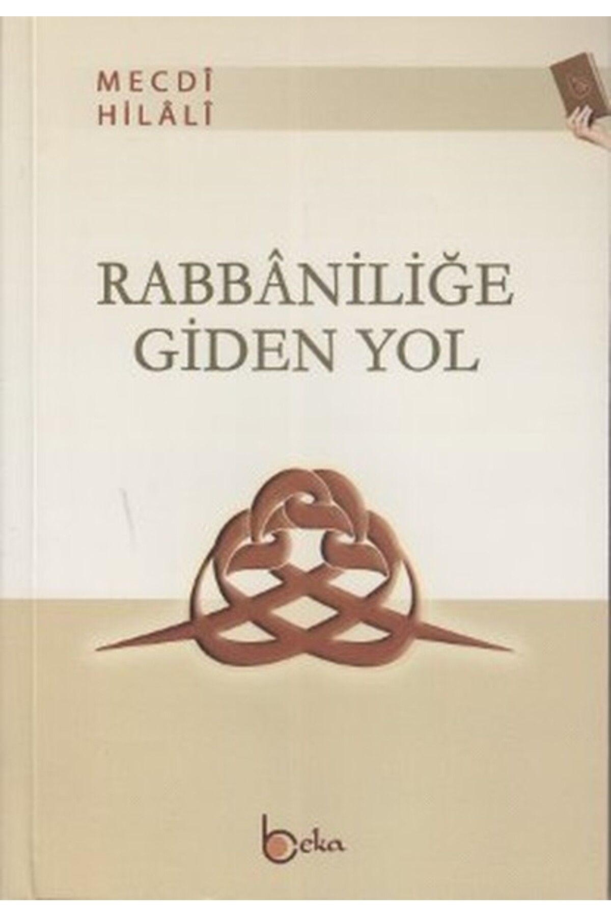Beka Yayınları Rabbaniliğe Giden Yol