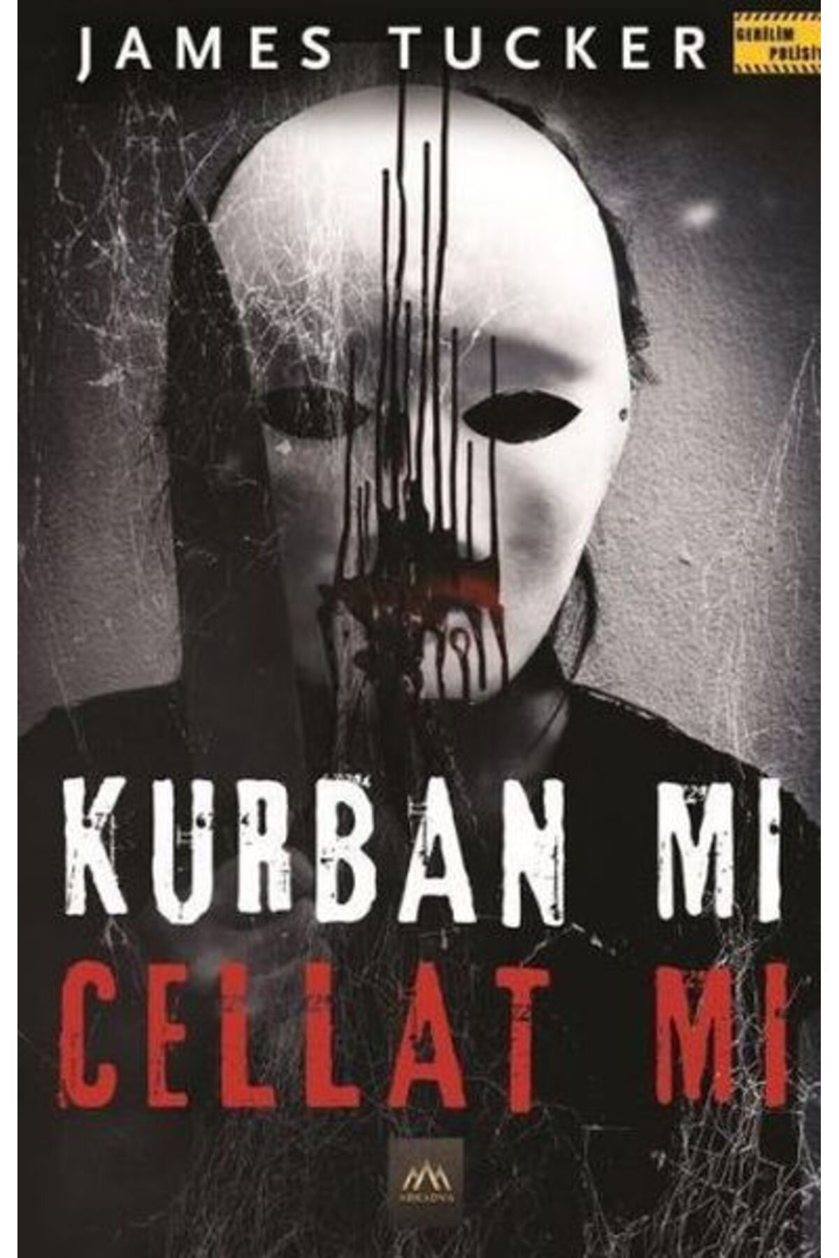 Arkadya Yayınları Kurban mı Cellat mı
