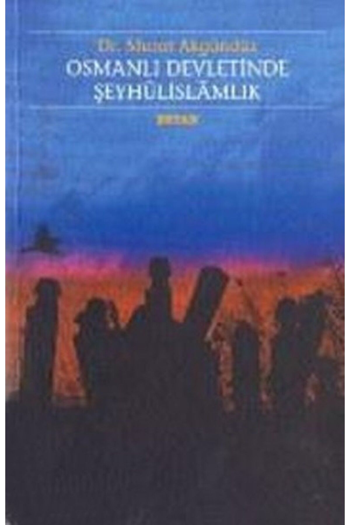 Beyan Yayınları Osmanlı Devletinde Şeyhülislamlık