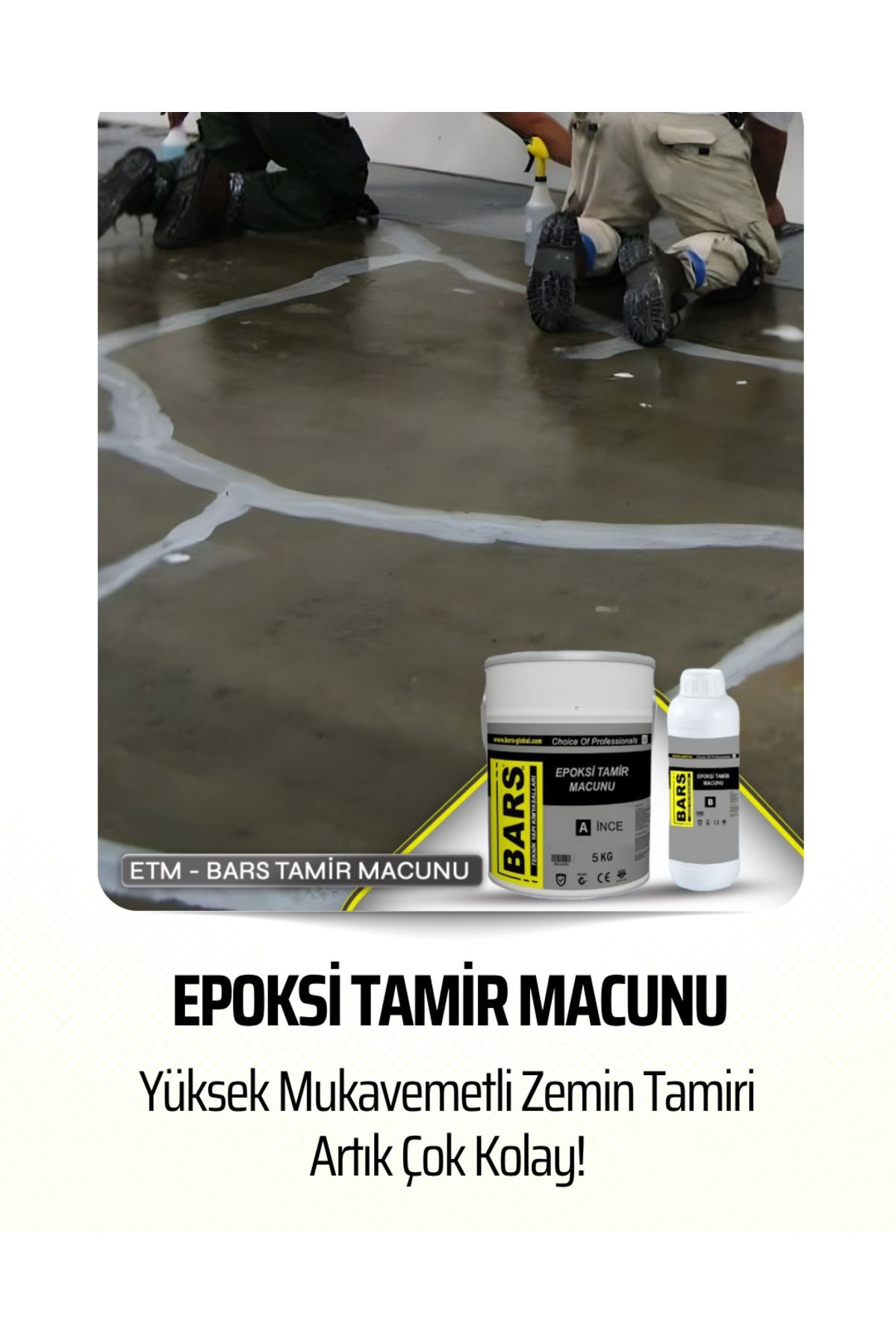 BARS ETM Epoksi Tamir Macunu, Yüksek Mukavemetli, Çekme Yapmaz, Solventsiz 5 Kg