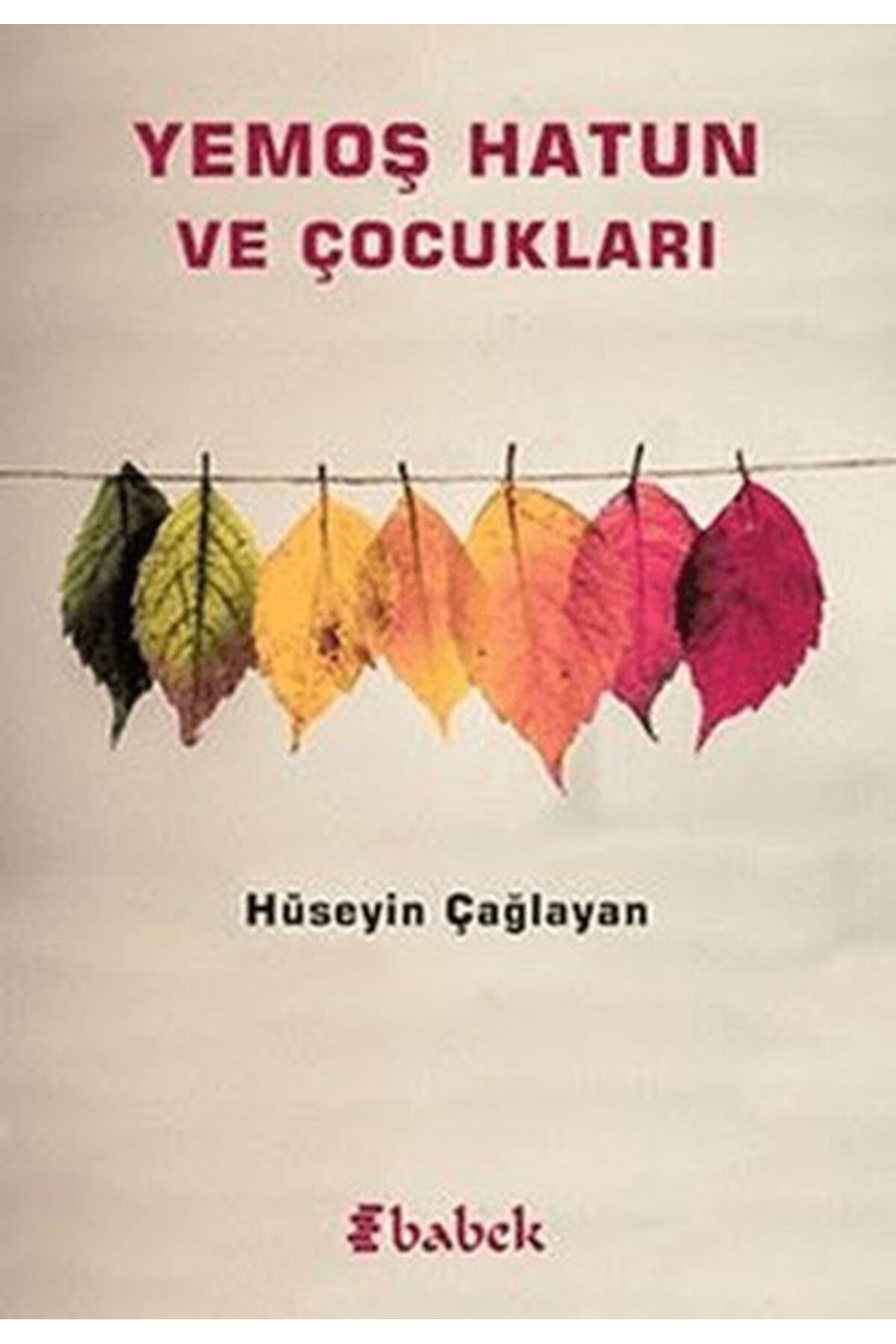 Babek Yayınları Yemoş Hatun ve Çocukları