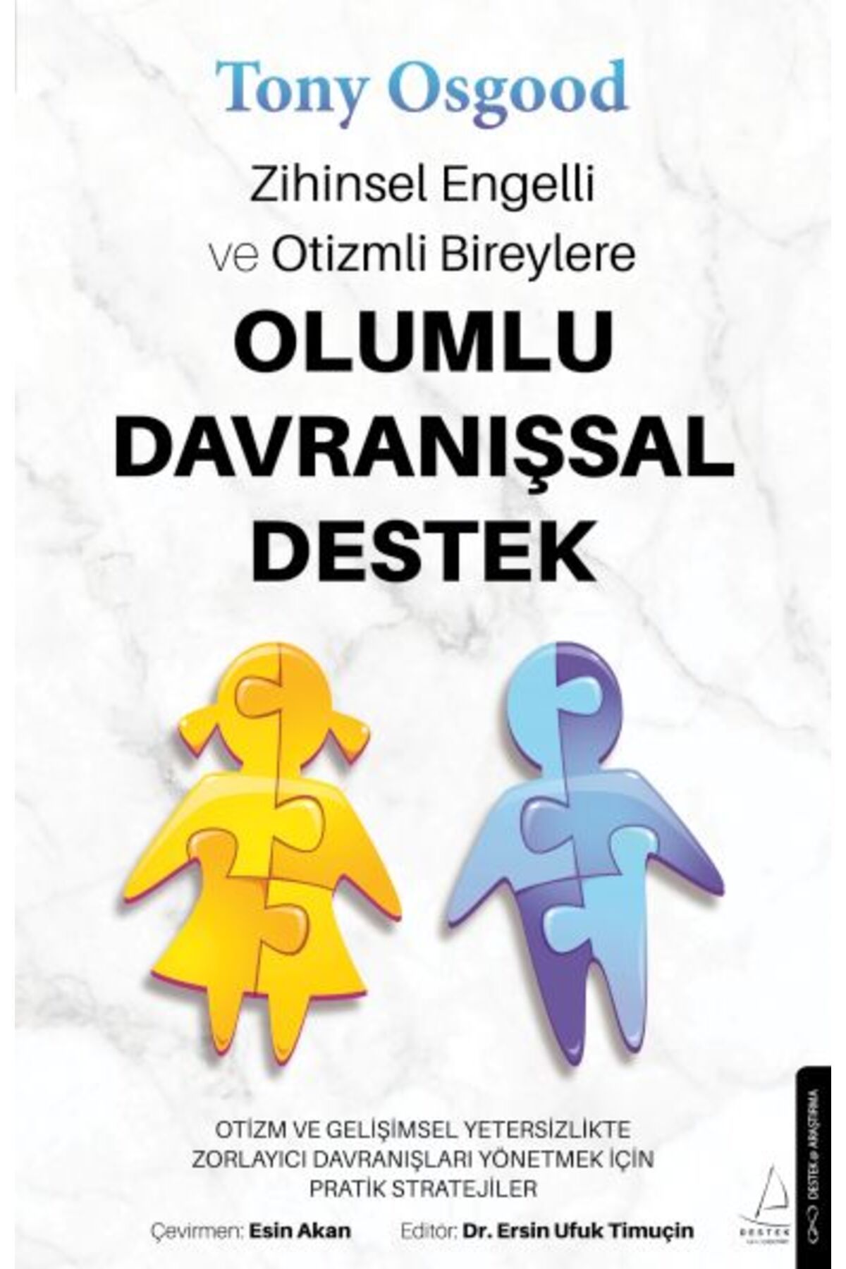 Genç Destek Zihinsel Engelli ve Otizmli Bireylere Olumlu Davranışsal Destek