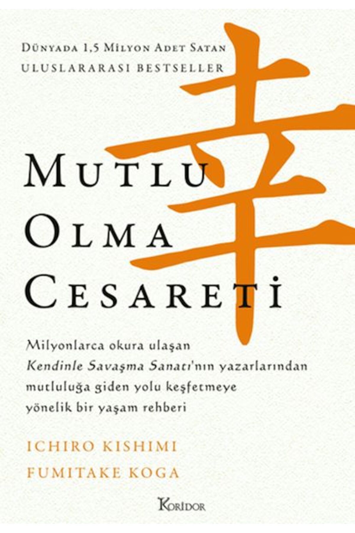 Beyaz Balina Yayınları Mutlu Olma Cesareti