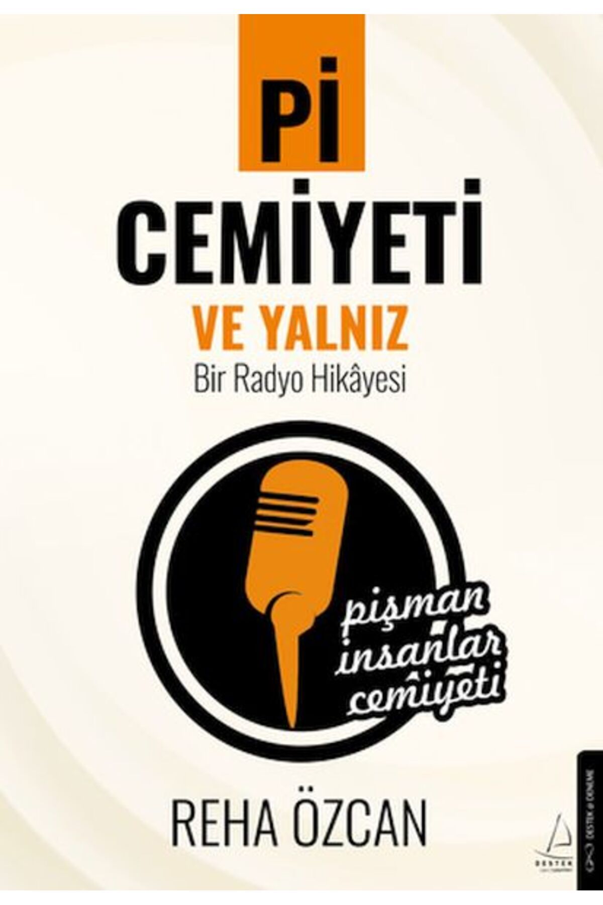Genç Destek Pi Cemiyeti ve Yalnız Bir Radyo Hikayesi