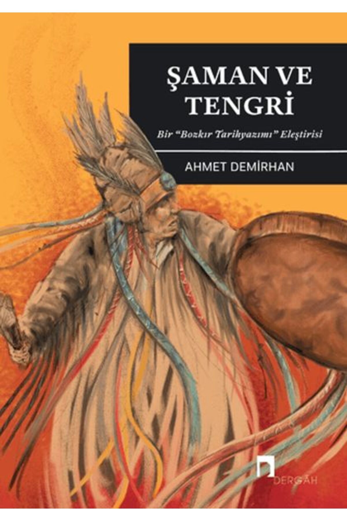 Dergah Yayınları Şaman ve Tengri