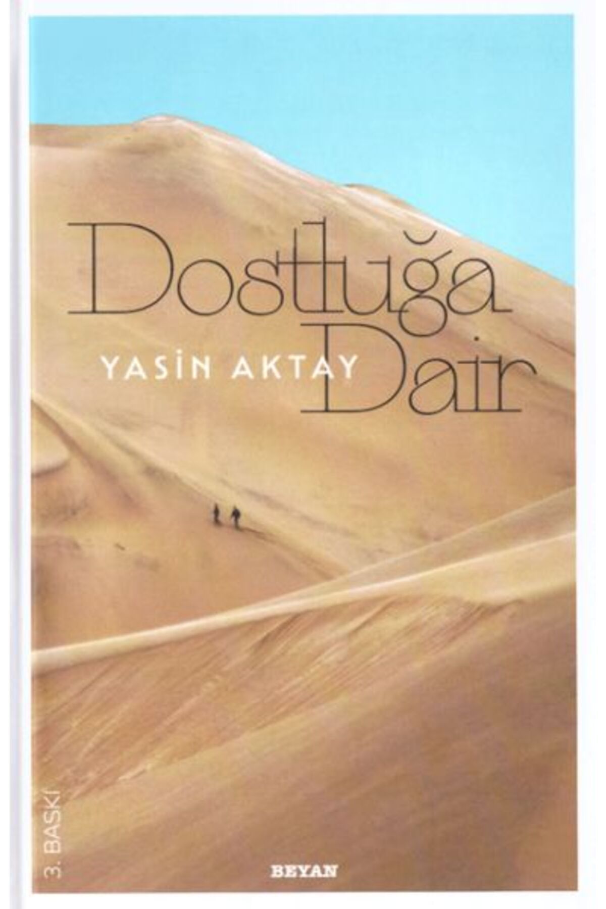 Beyan Yayınları Dostluğa Dair (Ciltli)