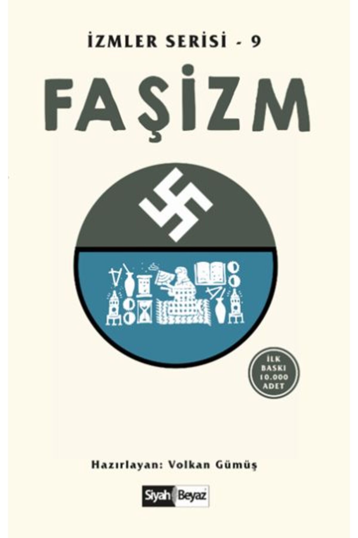 Siyah Beyaz Yayınları Faşizm İzmler Serisi 9