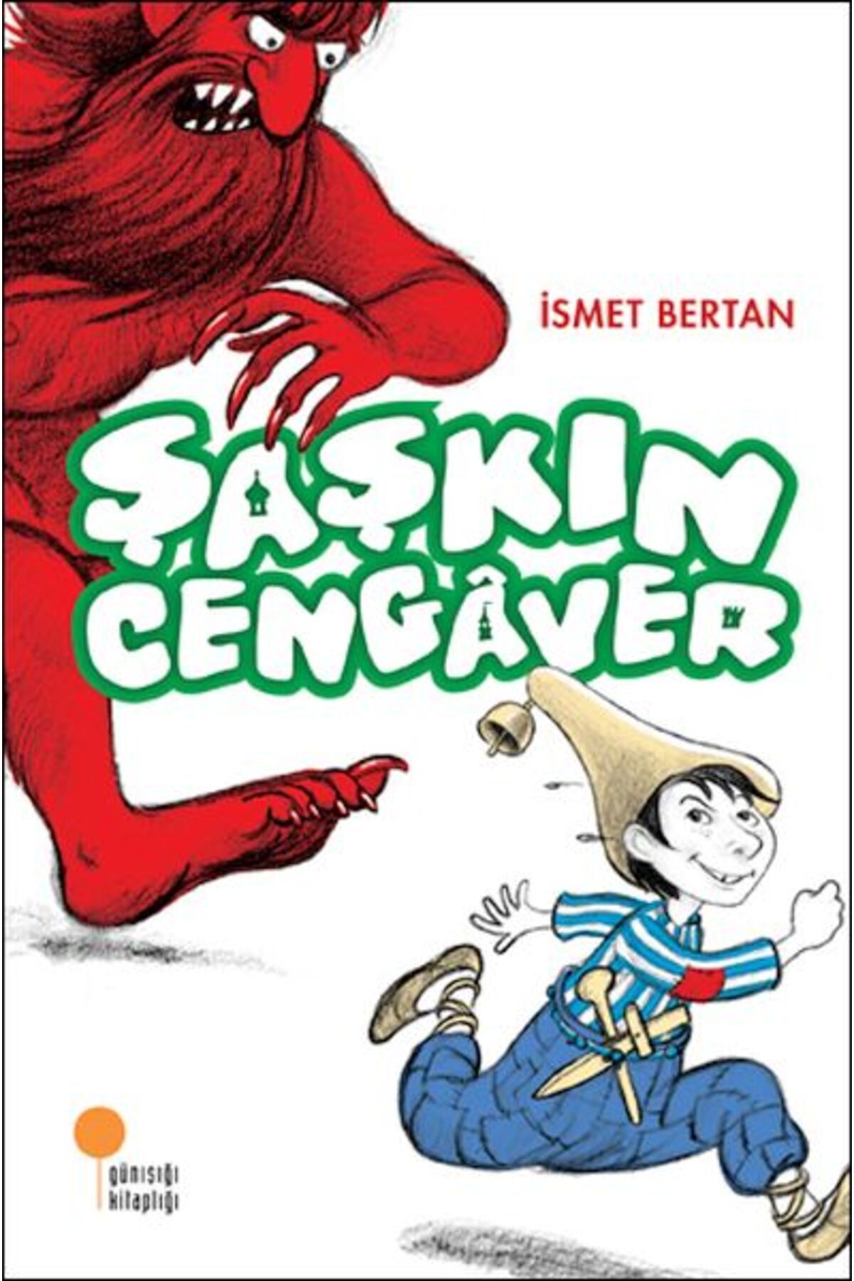 Günışığı Kitaplığı Şaşkın Cengâver