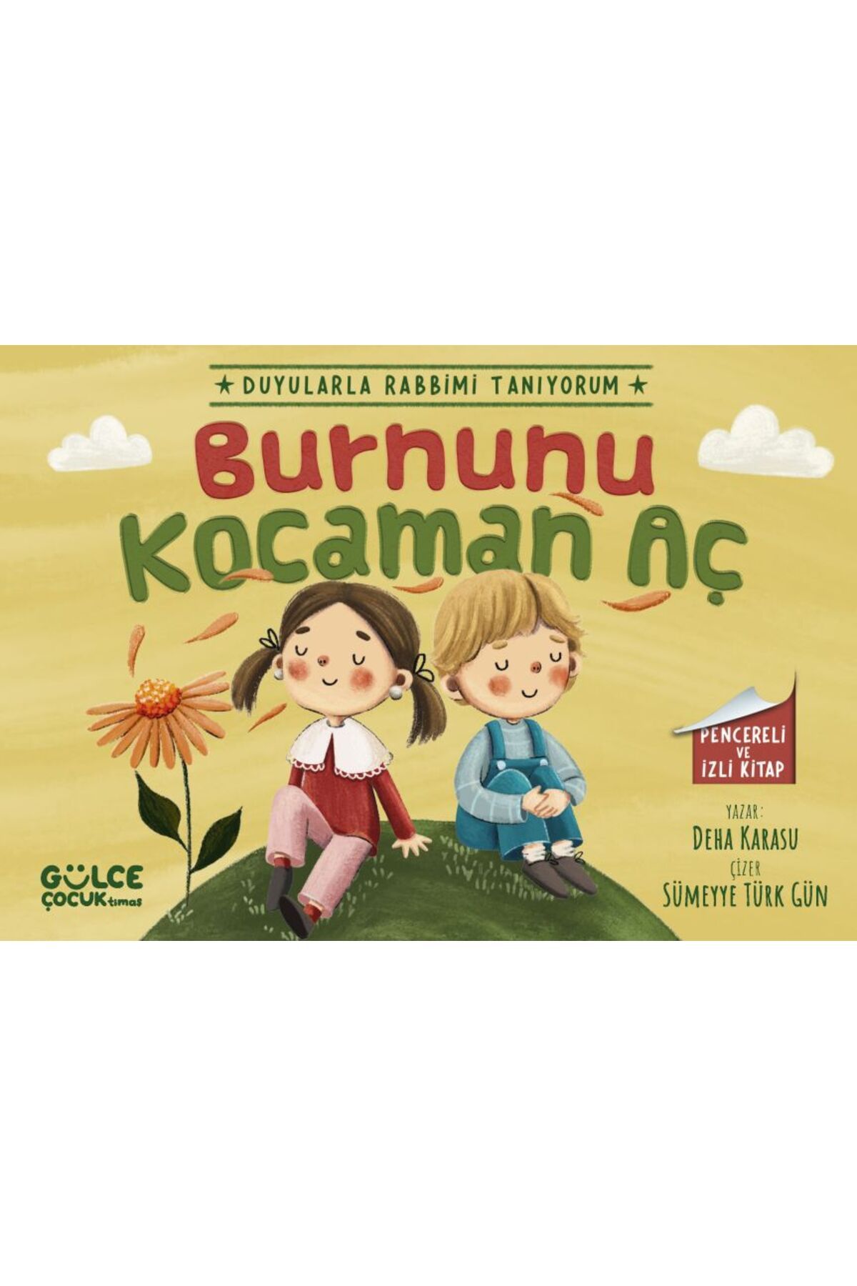 Destek Yayınları Burnunu Kocaman Aç - Duyularla Rabbimi Tanıyorum 2 (Pencereli Kitap)