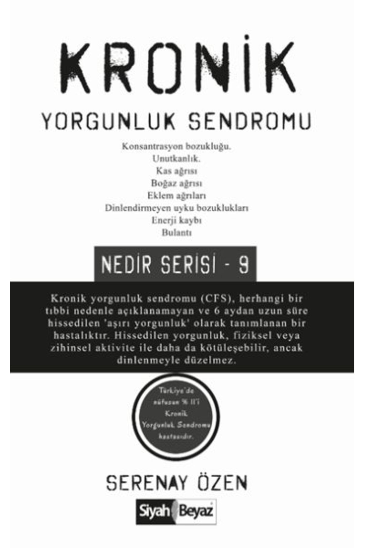 Siyah Beyaz Yayınları Kronik Yorgunluk Sendromu 9