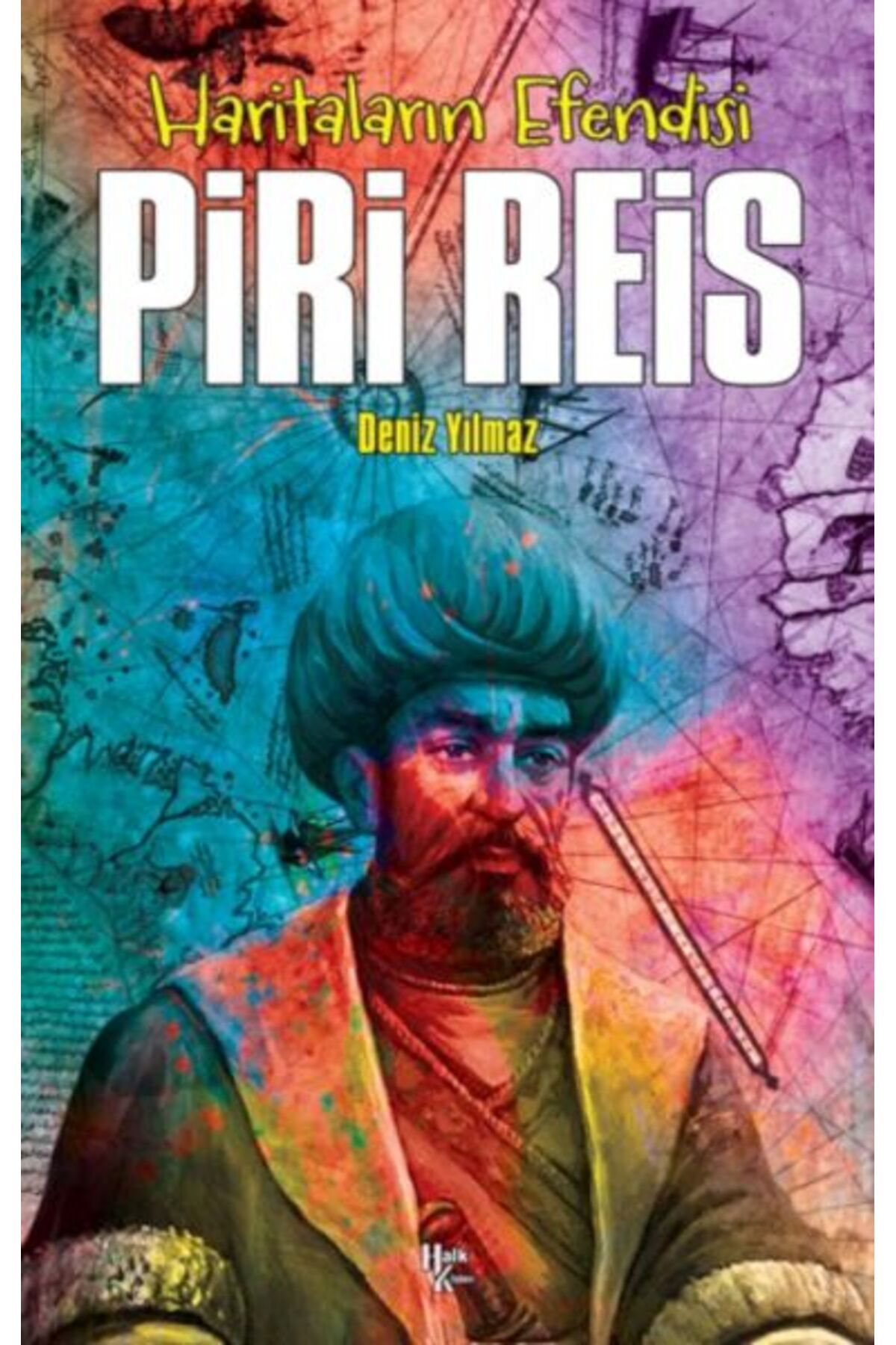 Halk Kitabevi Piri Reis - Haritaların Efendis