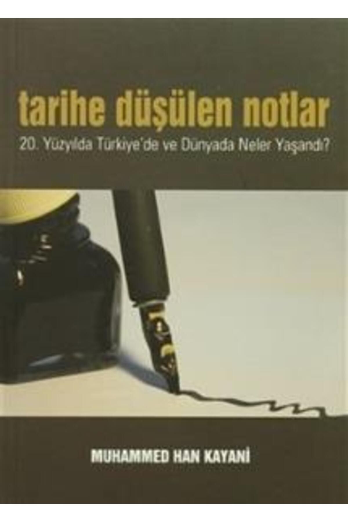 İlke Yayıncılık Tarihe Düşülen Notlar 20.Yüzyılda Türkiye'de ve Dünyada Neler Yaşandı?