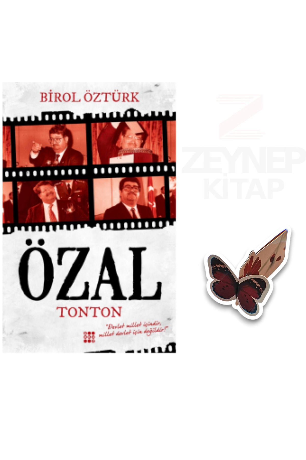Dokuz Yayınları Turgut Özal (TONTON) - Birol Öztürk(Özel Tasarım Kelebek Ayraç Hediye)