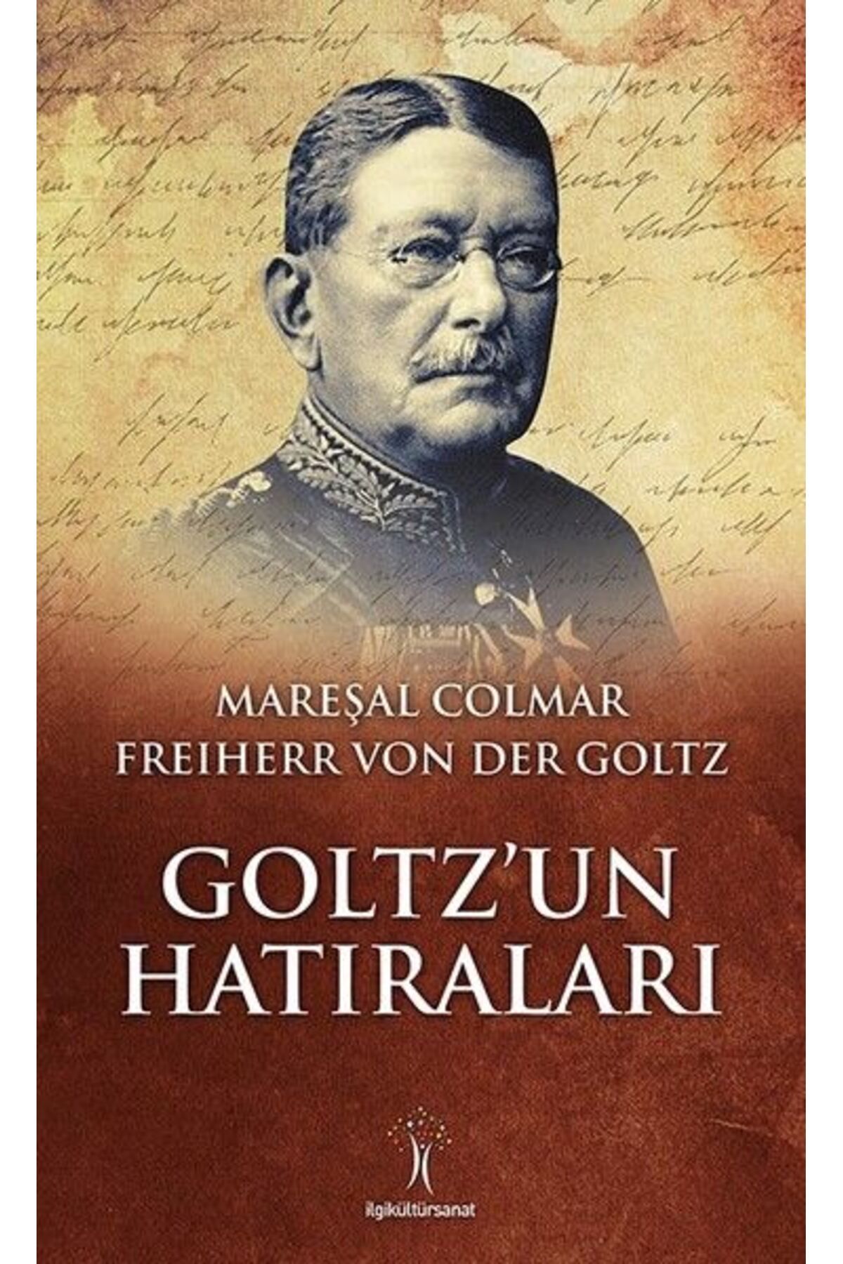 İlgi Kültür Sanat Yayıncılık Goltz’un Hatıraları
