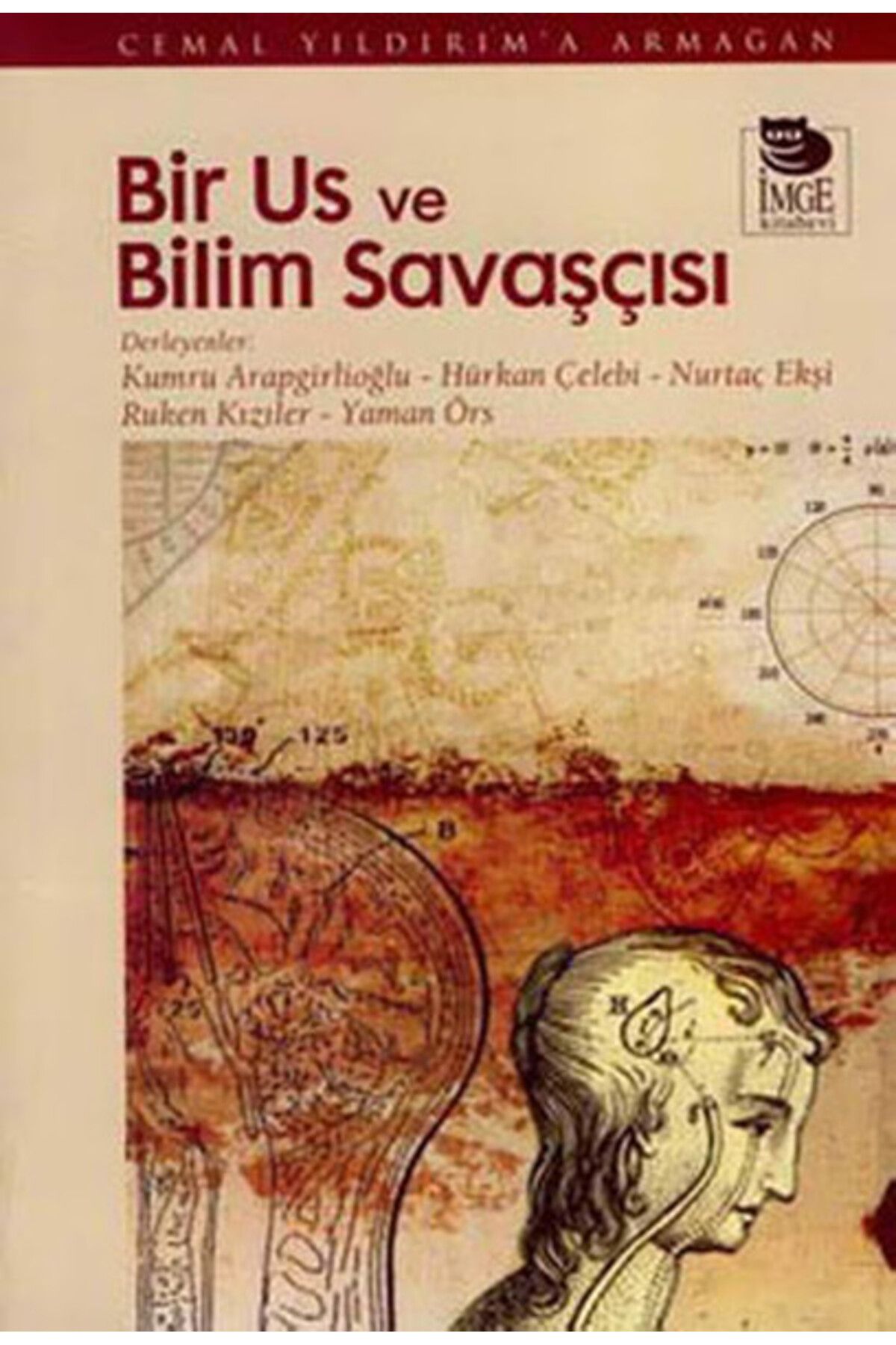 İmge Kitabevi Yayınları Bir Us ve Bilim Savaşçısı Cemal Yıldırım'a Armağan