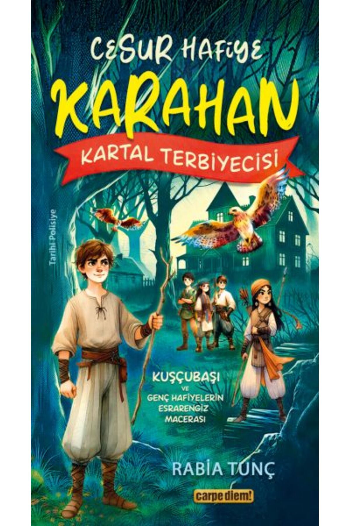 Carpe Diem Kitapları Cesur Hafiye Karahan - Kartal Terbiyecisi