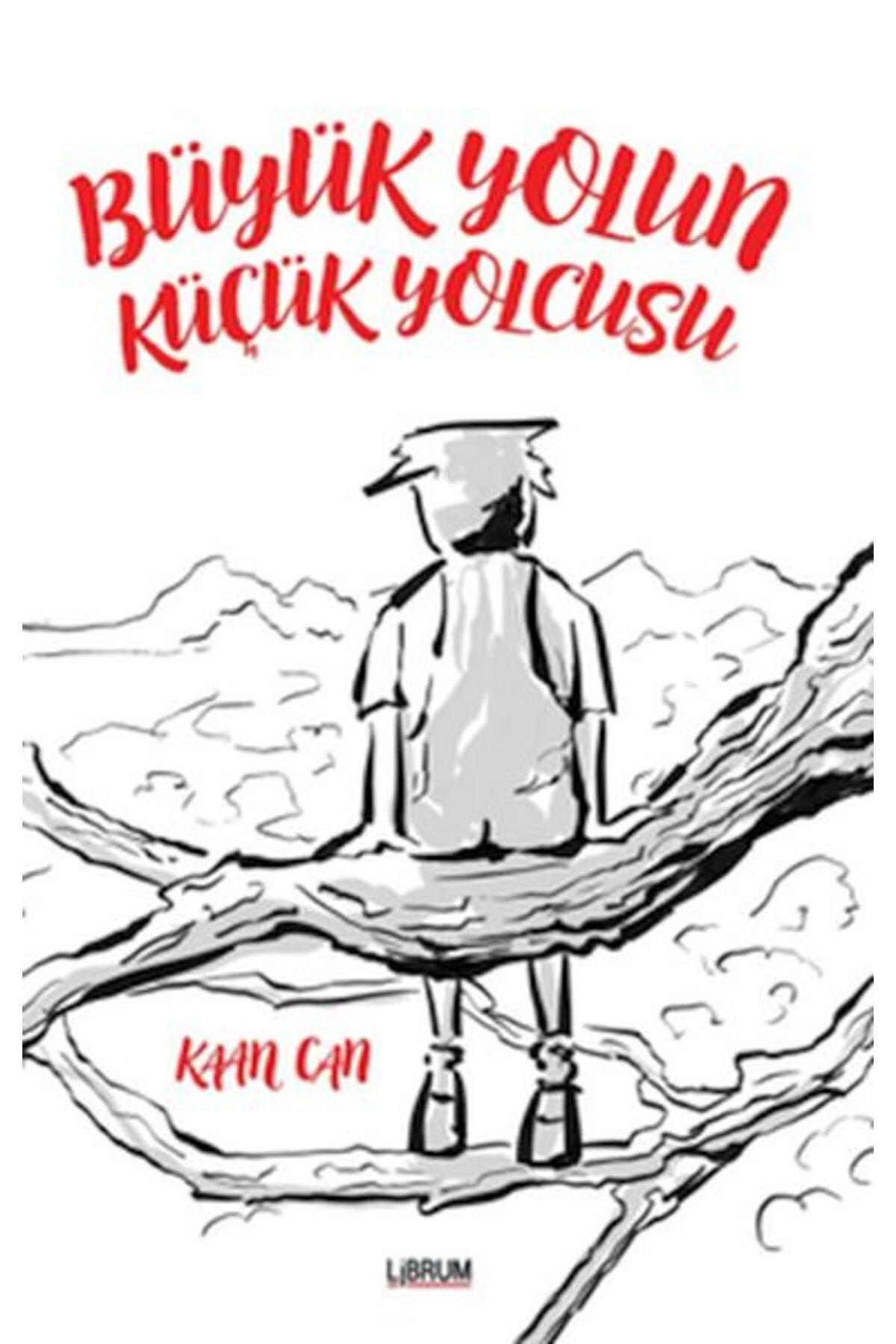 Librum Kitap Büyük Yolun Küçük Yolcusu