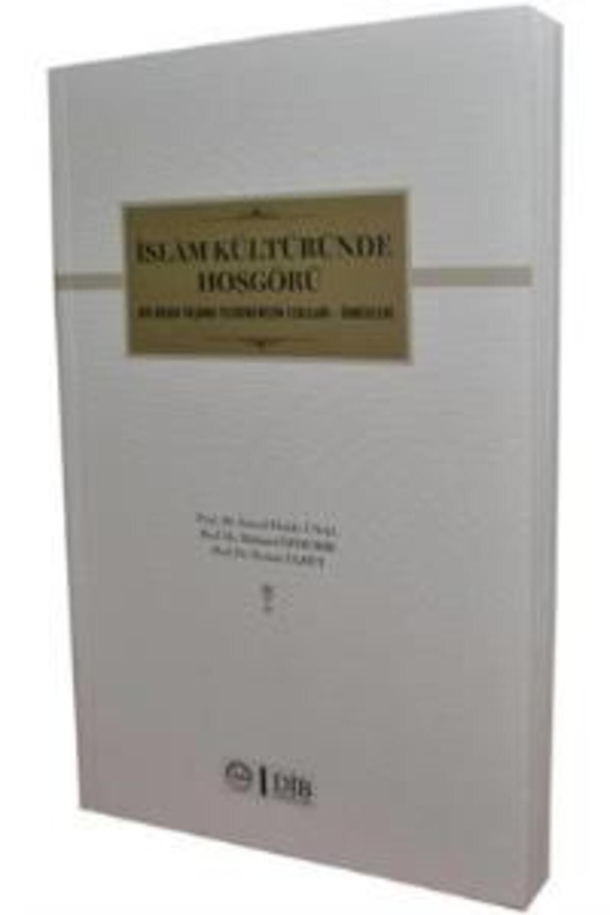 Diyanet İşleri Başkanlığı İslam Kültüründe Hoşgörü,Bir Arada Yaşama Tecrübelerimizin Esasları-Örnekleri