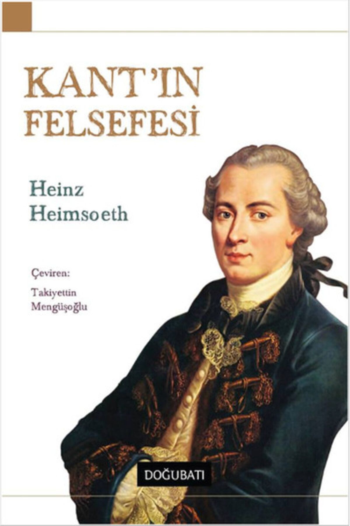 Doğu Batı Yayınları Kant'ın Felsefesi