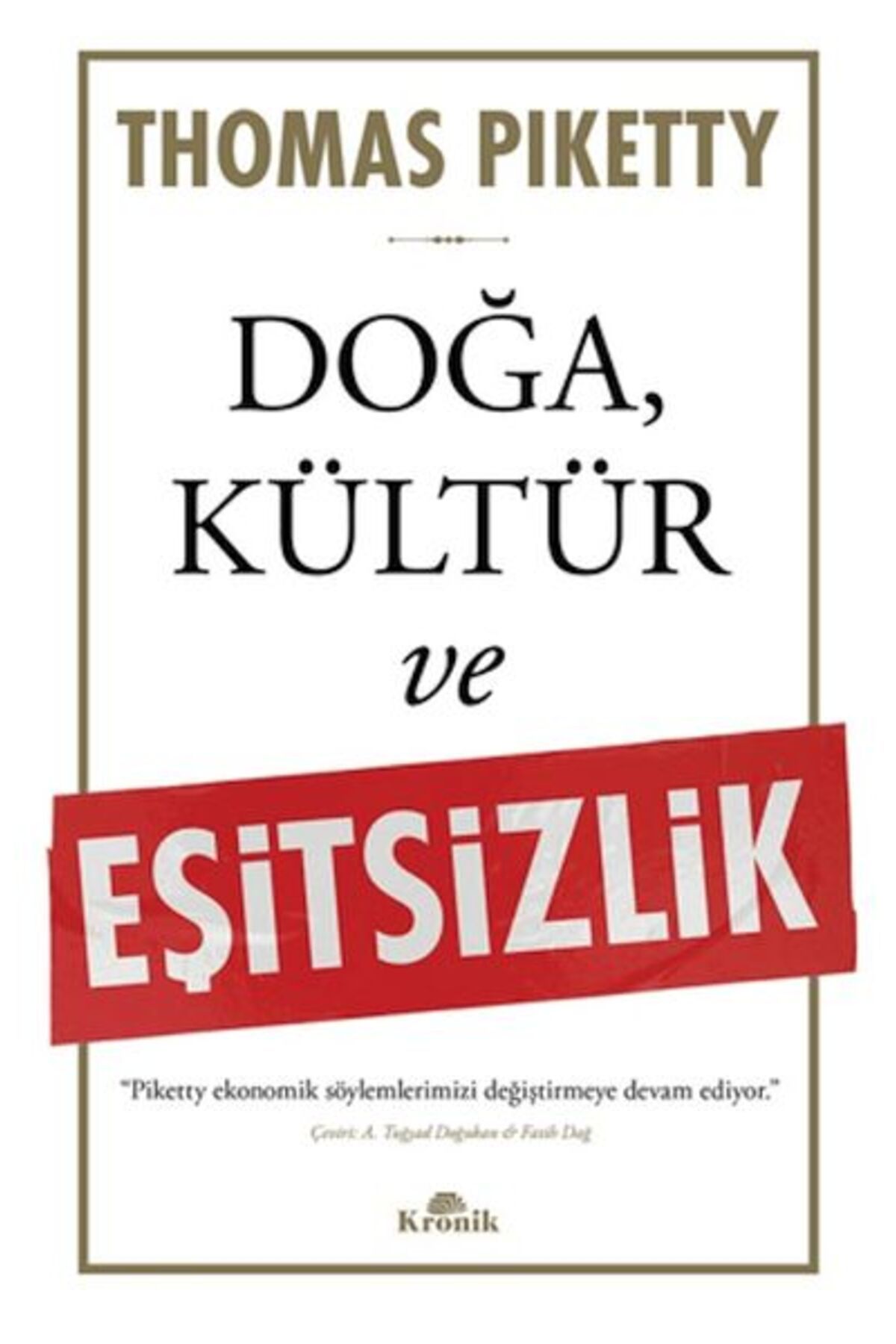 Kronik Kitap Doğa, Kültür ve Eşitsizlik