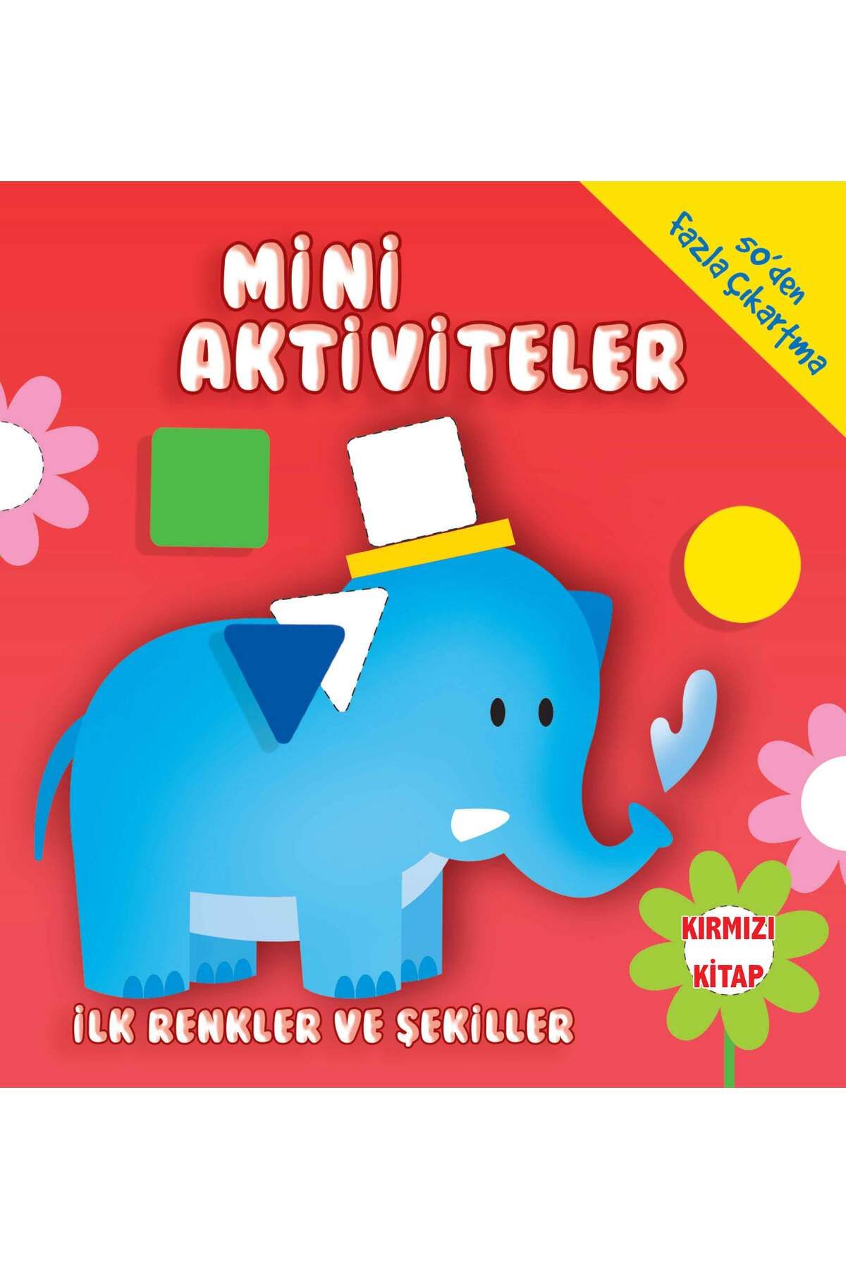 Hak Yayınları Mini Aktiviteler-İlk Renkler ve Şekiller-(Kırmızı Kitap)