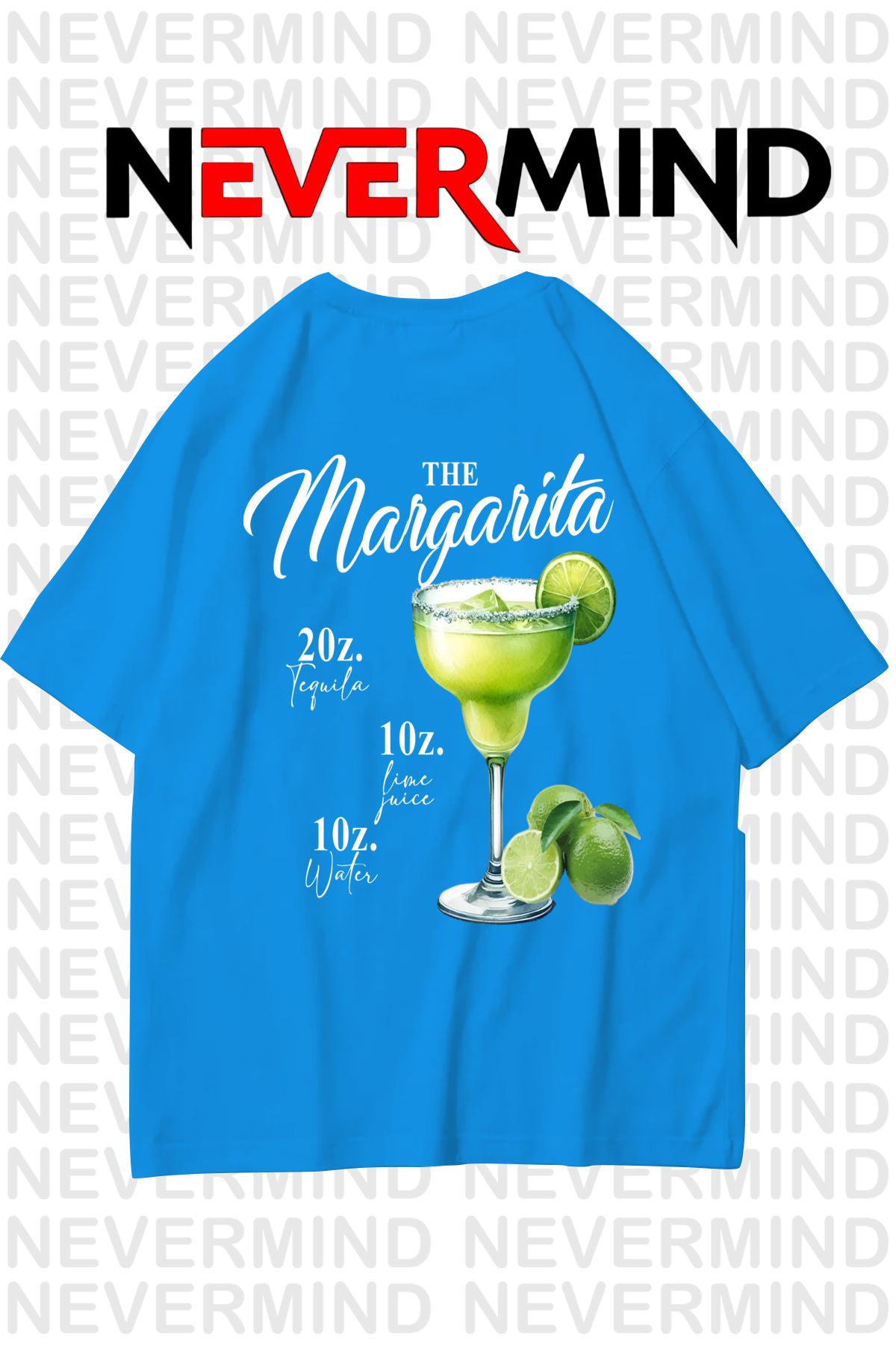 NEVERMIND The Margarita Baskılı Oversize Tişört - %100 Pamuk Unisex