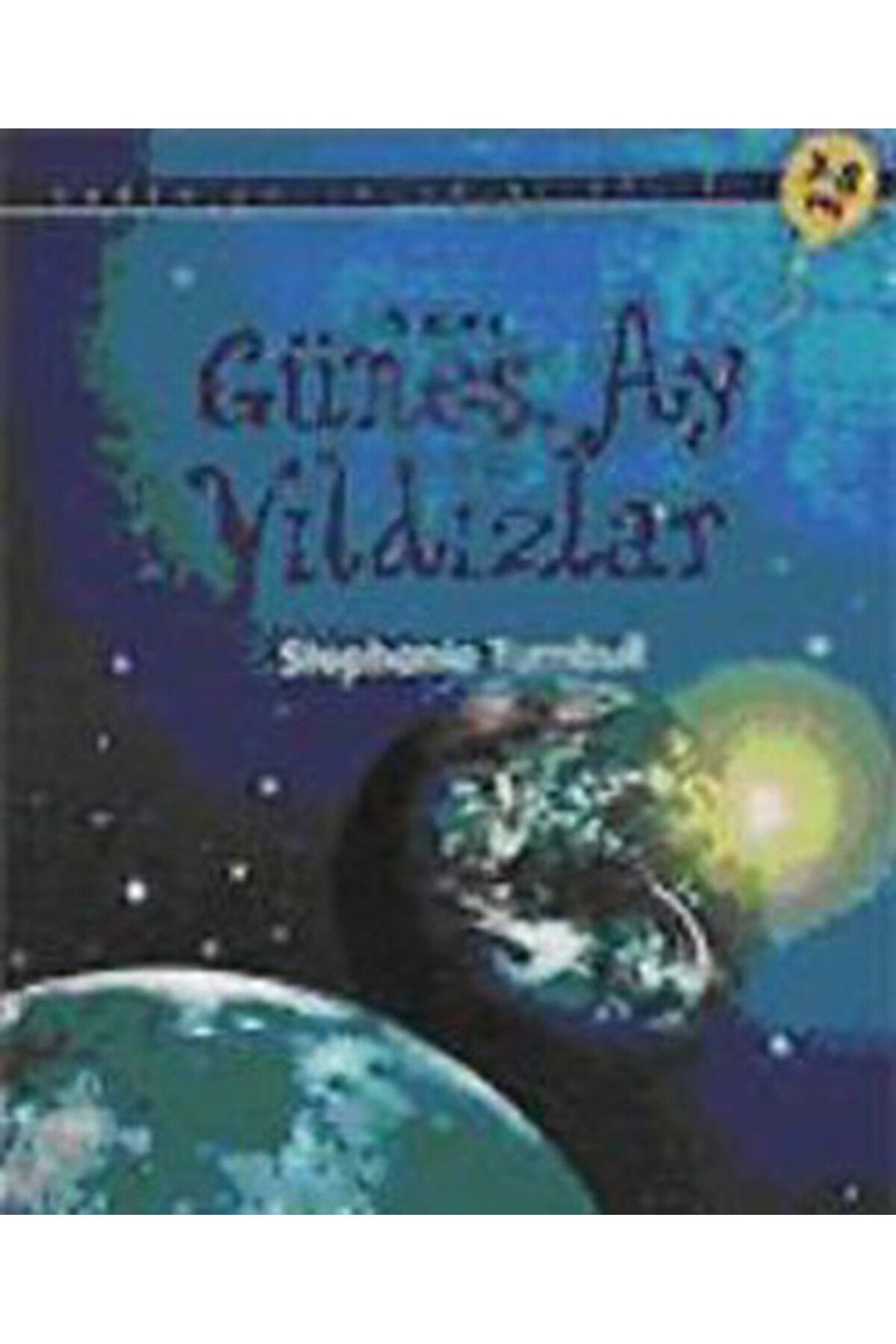 Hak Yayınları İlk Okuma - Güneş, Ay ve Yıldızlar