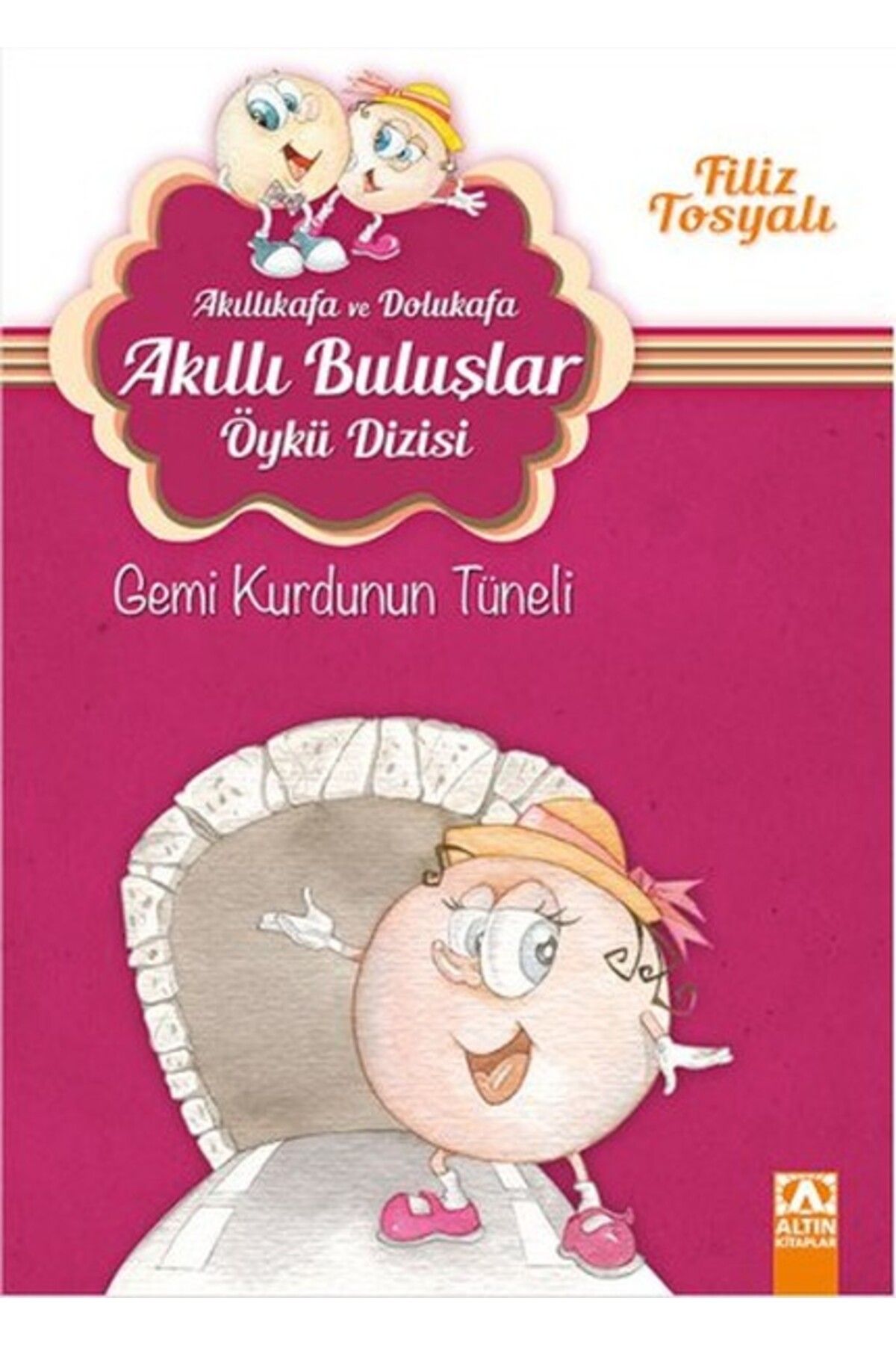 Hak Yayınları Akıllıkafa ve Dolukafa Akıllı Buluşlar Öykü Dizisi - Gemi Kurdunun Tüneli