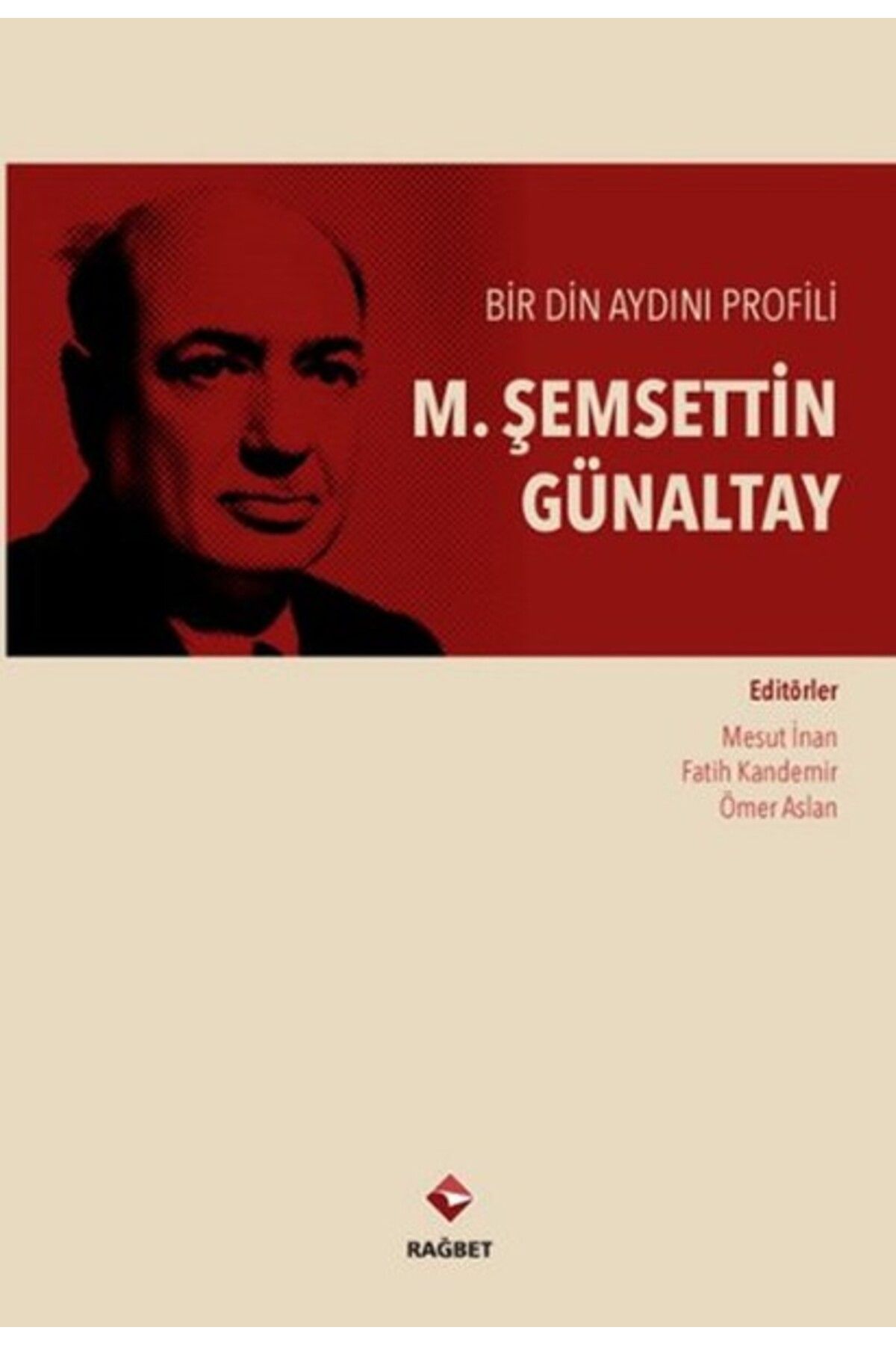 Rağbet Yayınları Bir Din Aydını Profili