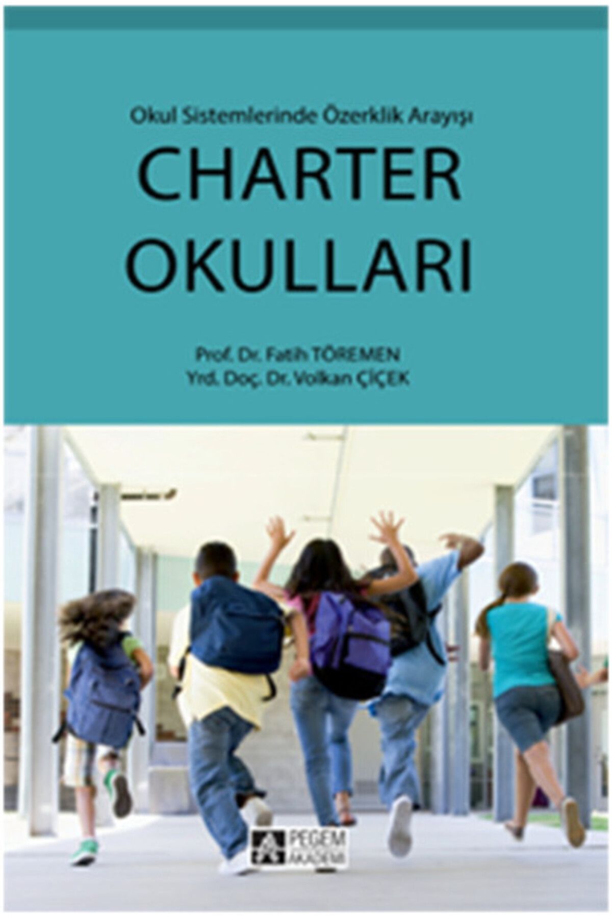 Destek Yayınları Charter Okulları Okul Sisteminde Özerklik Arayışı