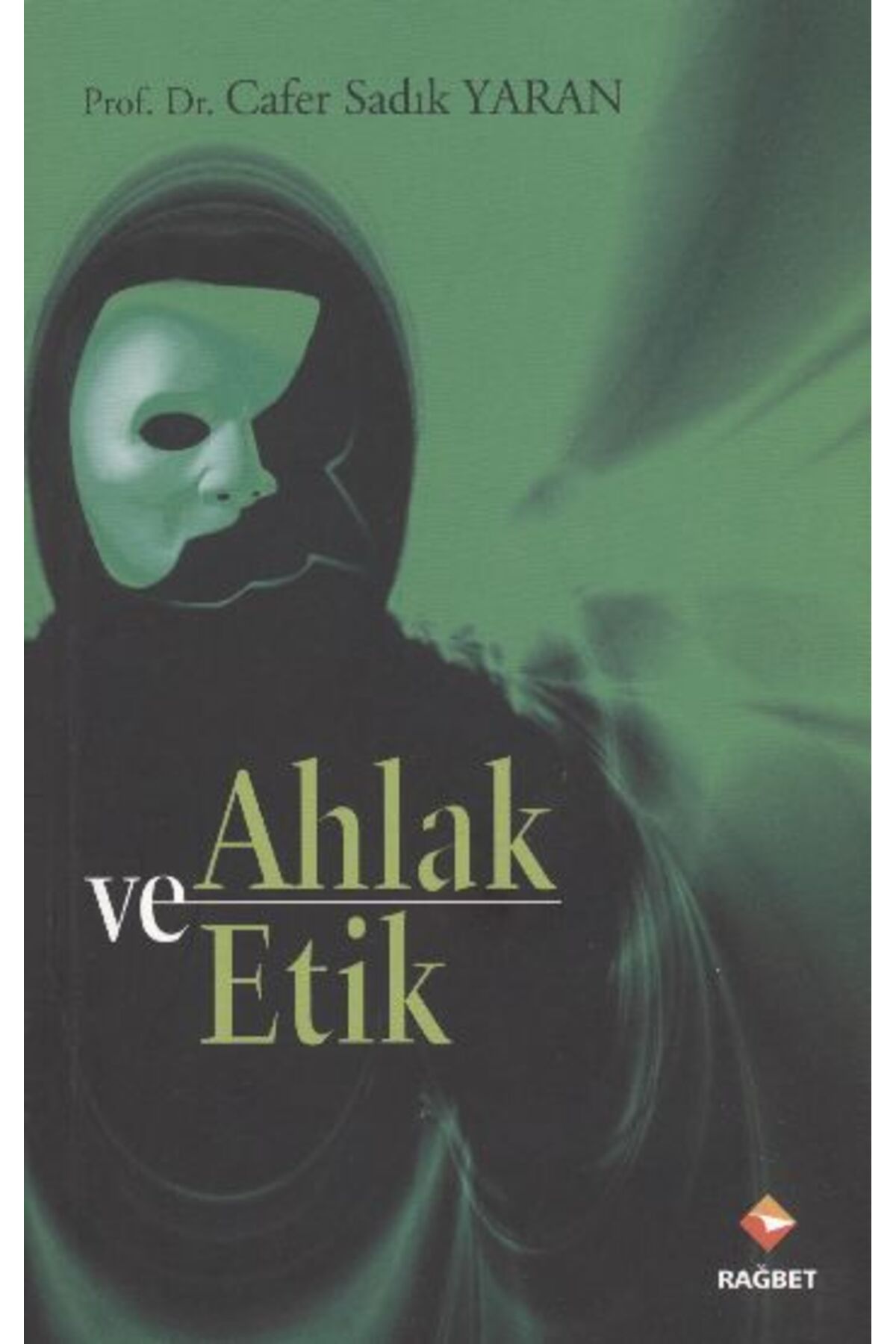Rağbet Yayınları Ahlak ve Etik