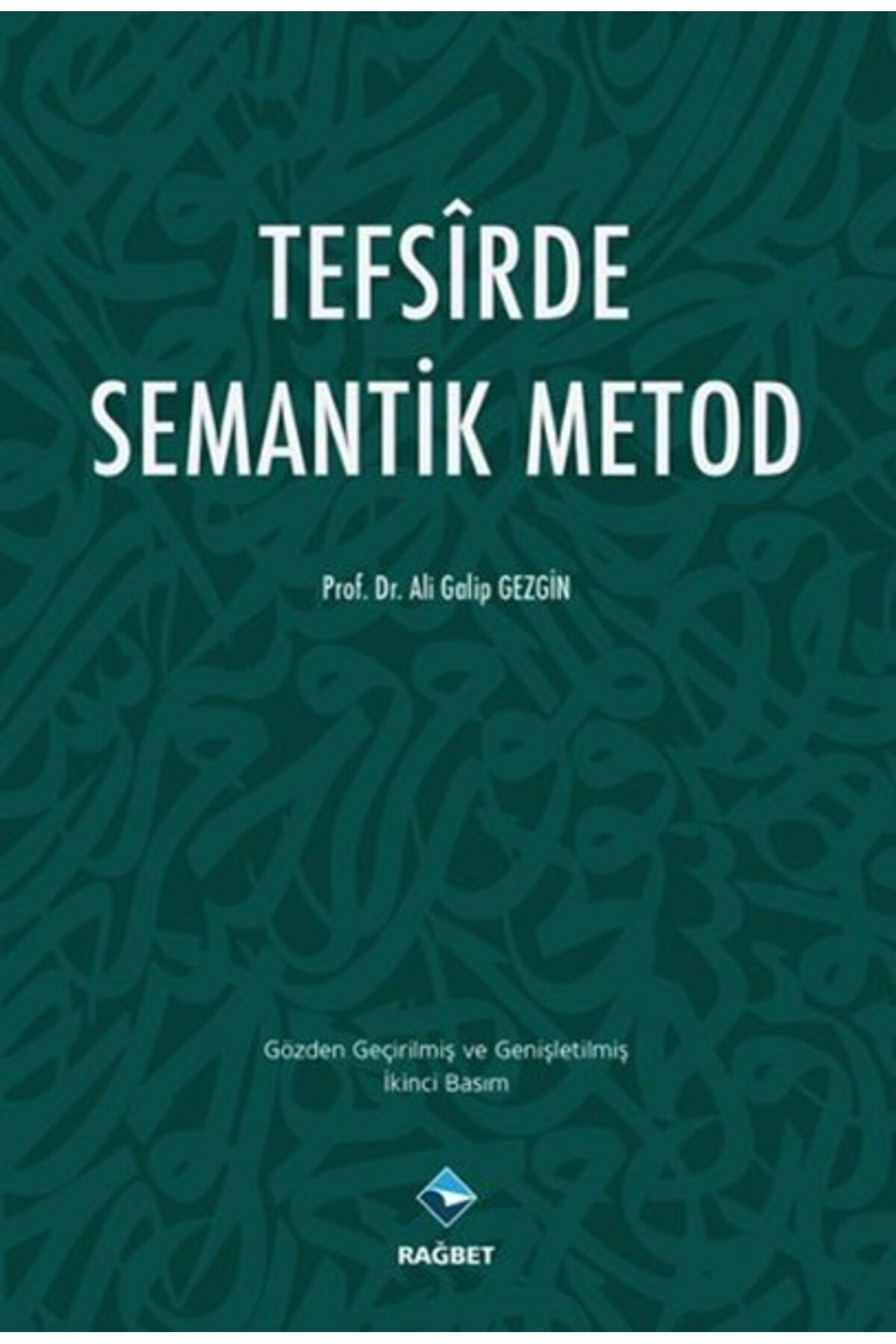 Rağbet Yayınları Tefsirde Semantik Metod