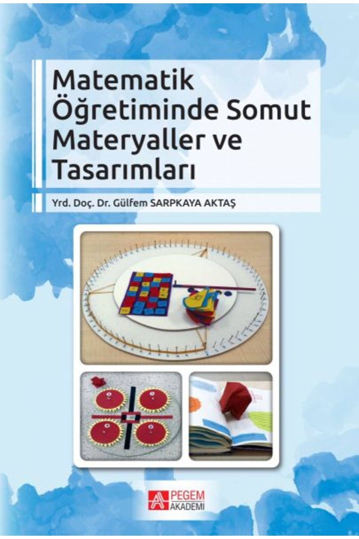 Destek Yayınları Matematik Öğretiminde Somut Materyaller ve Tasarımları