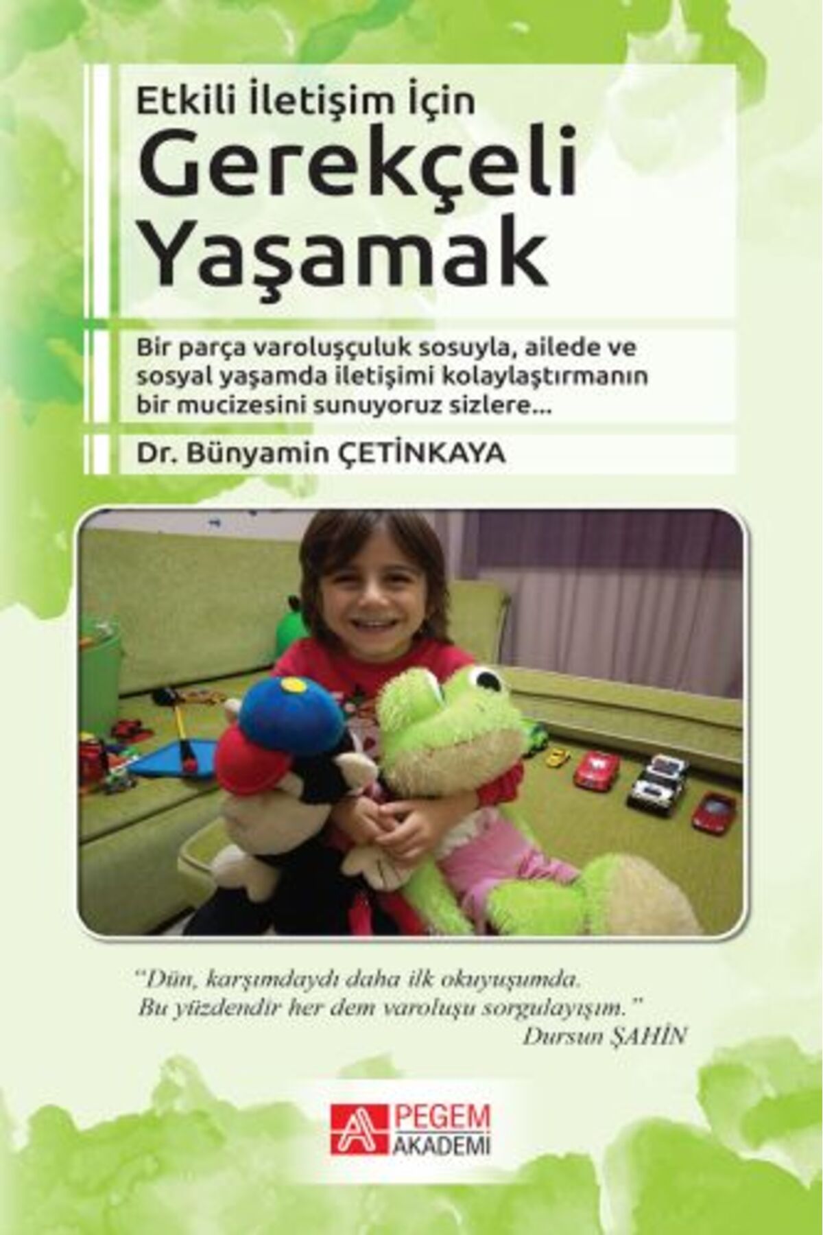 Destek Yayınları Etkili İletişim İçin Gerekçeli Yaşamak