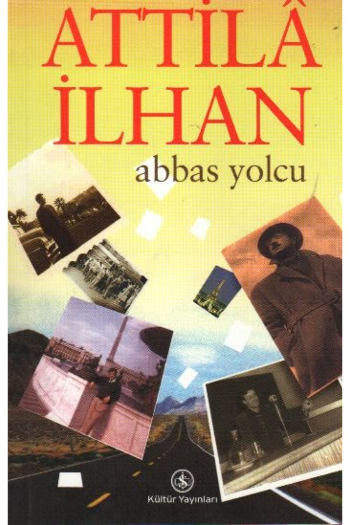 TÜRKİYE İŞ BANKASI KÜLTÜR YAYINLARI Abbas Yolcu