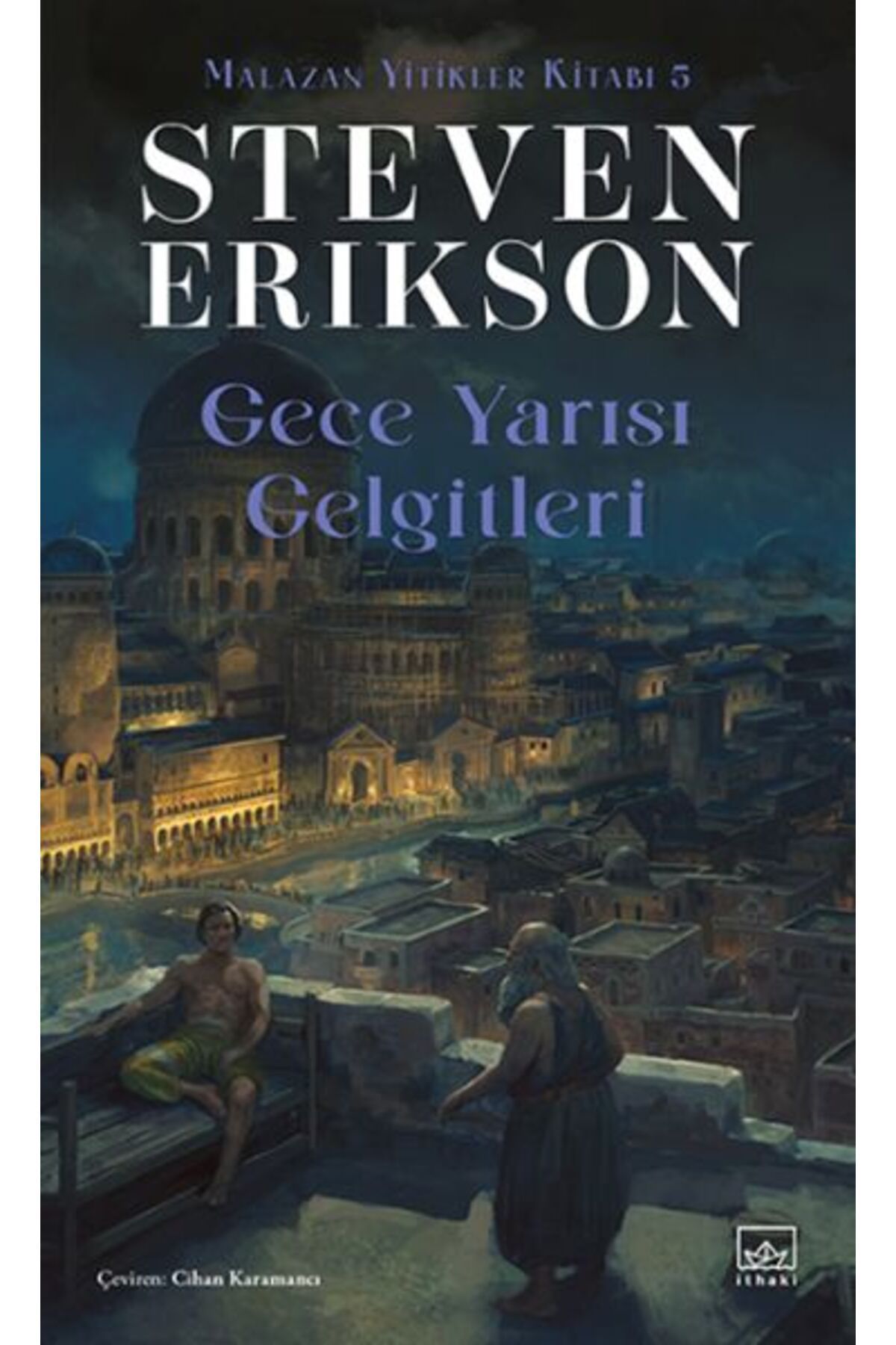 İthaki Yayınları Gece Yarısı Gelgitleri - Malazan Yitikler Kitabı 5