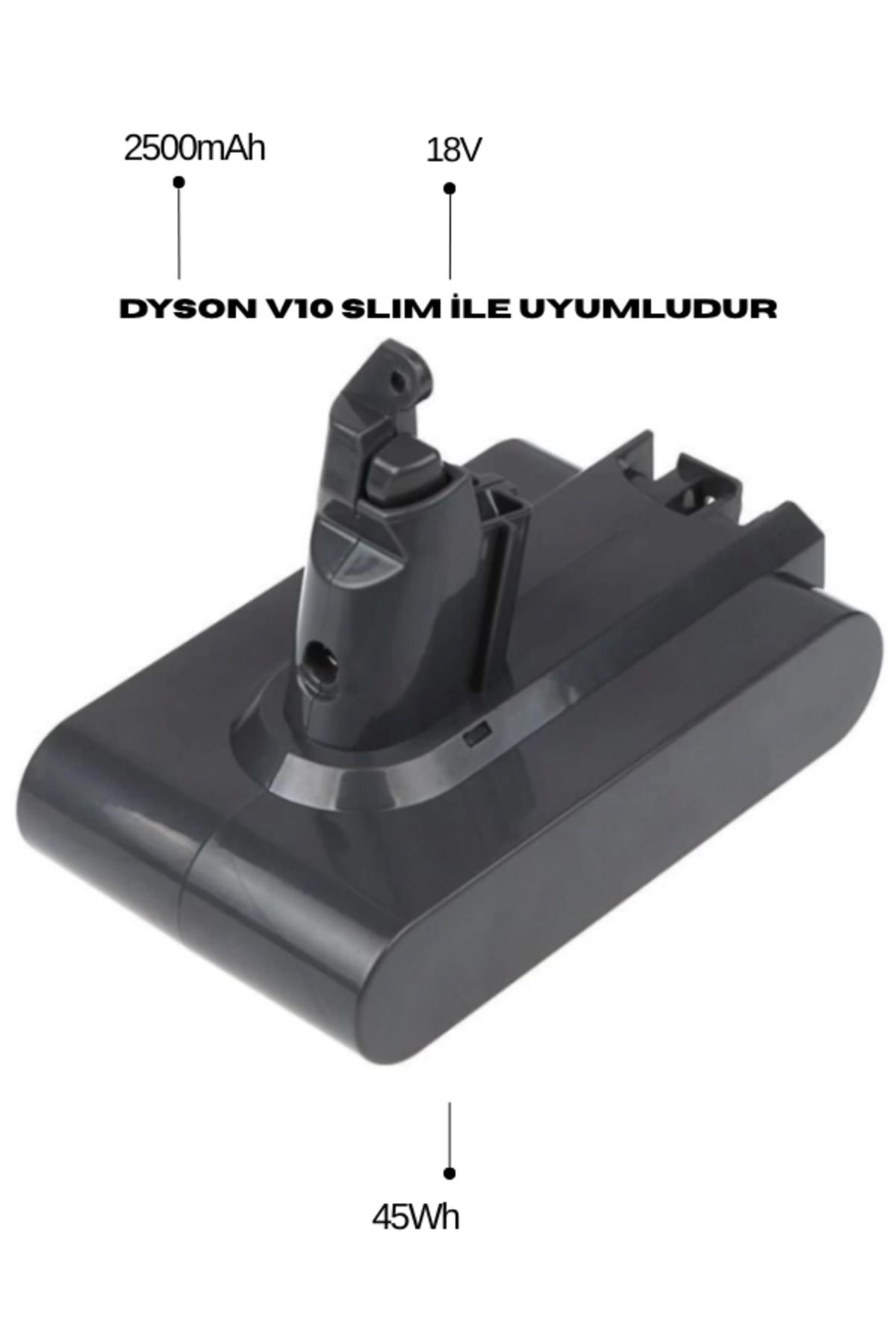 TNL Dyson V10 Slim Uyumlu 2500mAh 18V Li-Ion Pil – Kablosuz Süpürge Yedek Batarya