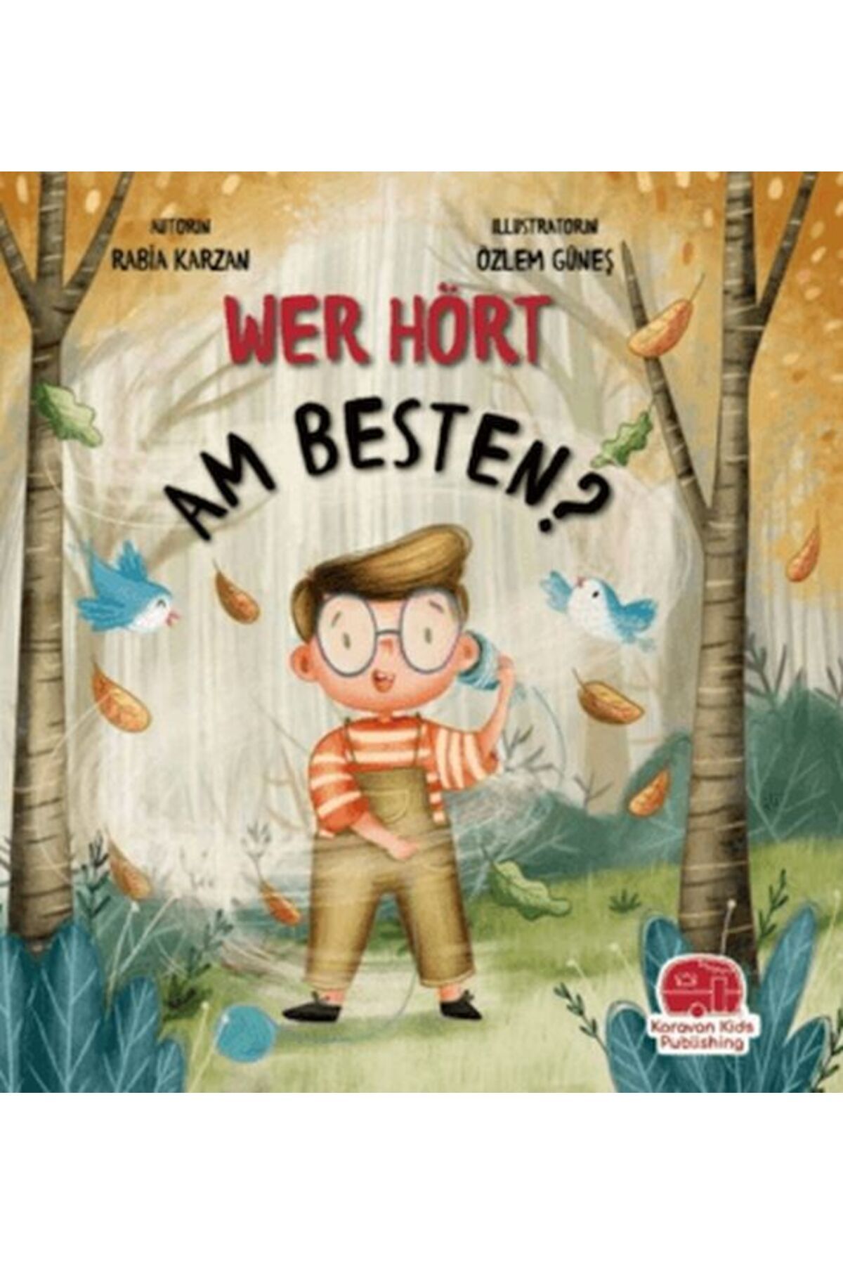 Karavan Çocuk Wer Hört Am Besten? (Almanca)