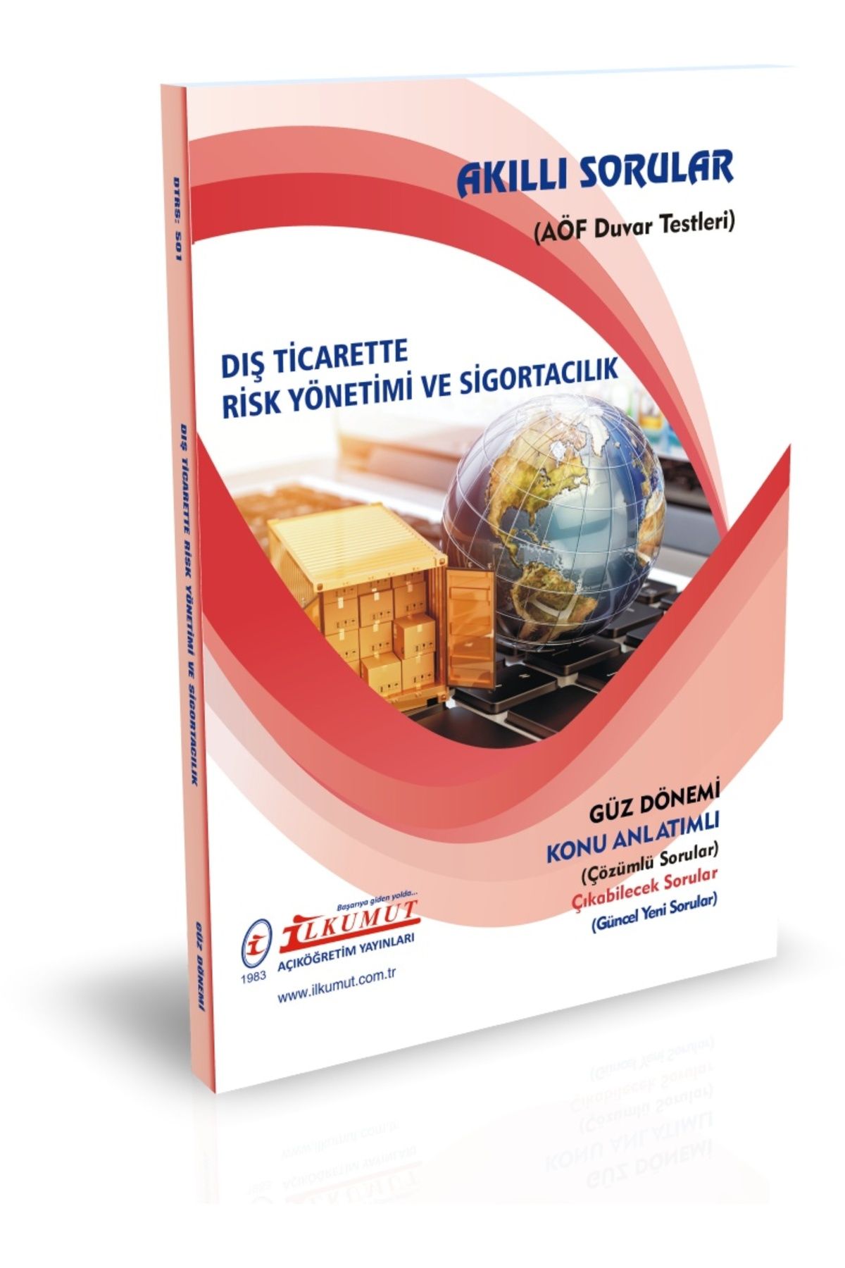 İlkumut Yayınları (AÖF) - Akıllı Sorular - Dış Ticarette Risk Yönetimi Ve Sigortacılık