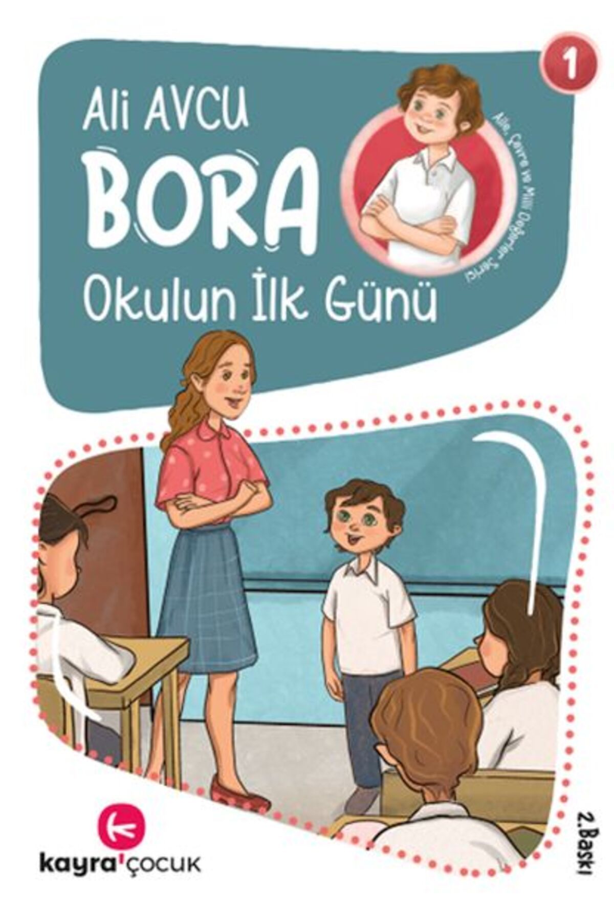 Kayra Çocuk Bora 1 - Okulun İlk Günü
