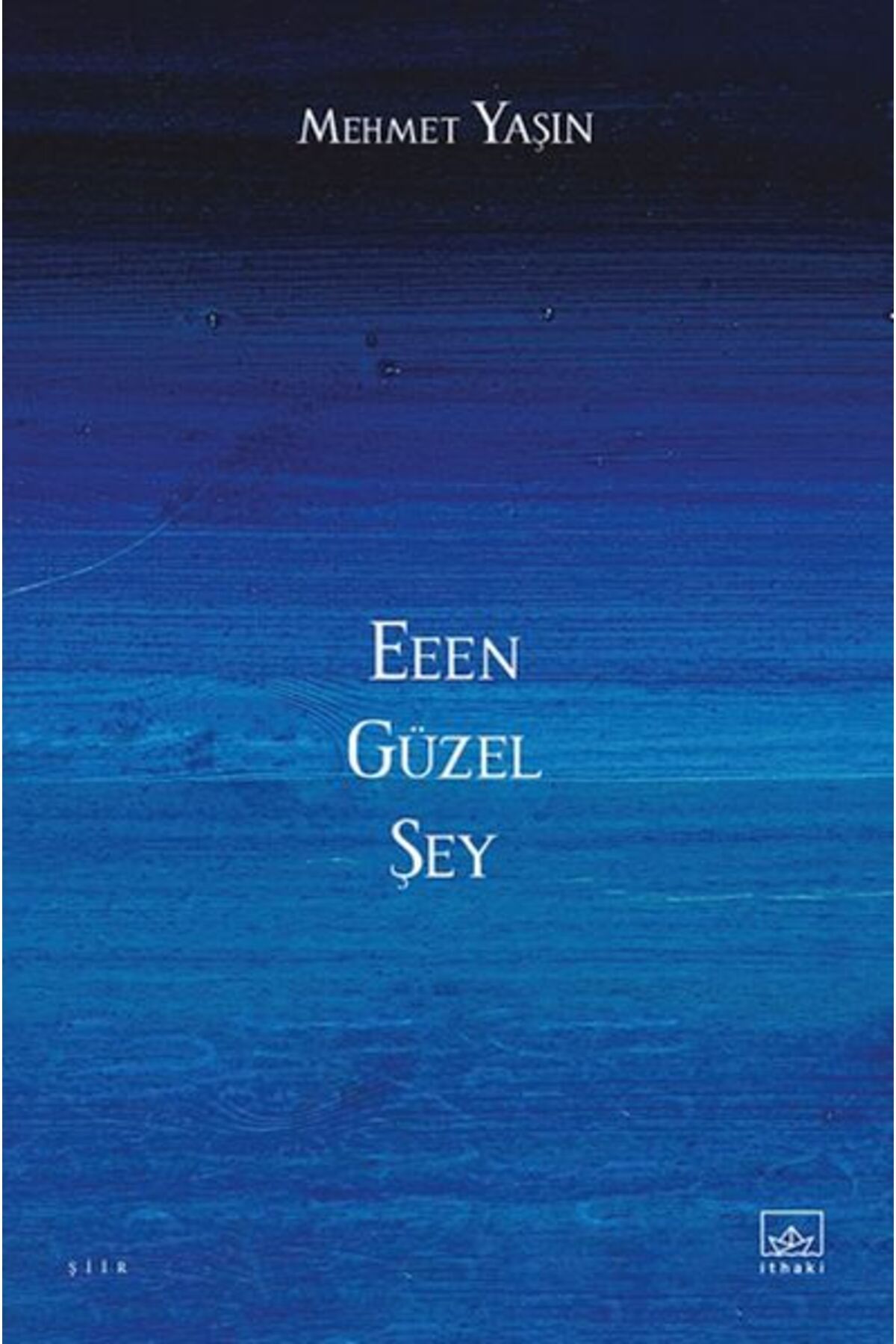İthaki Yayınları Eeen Güzel Şey