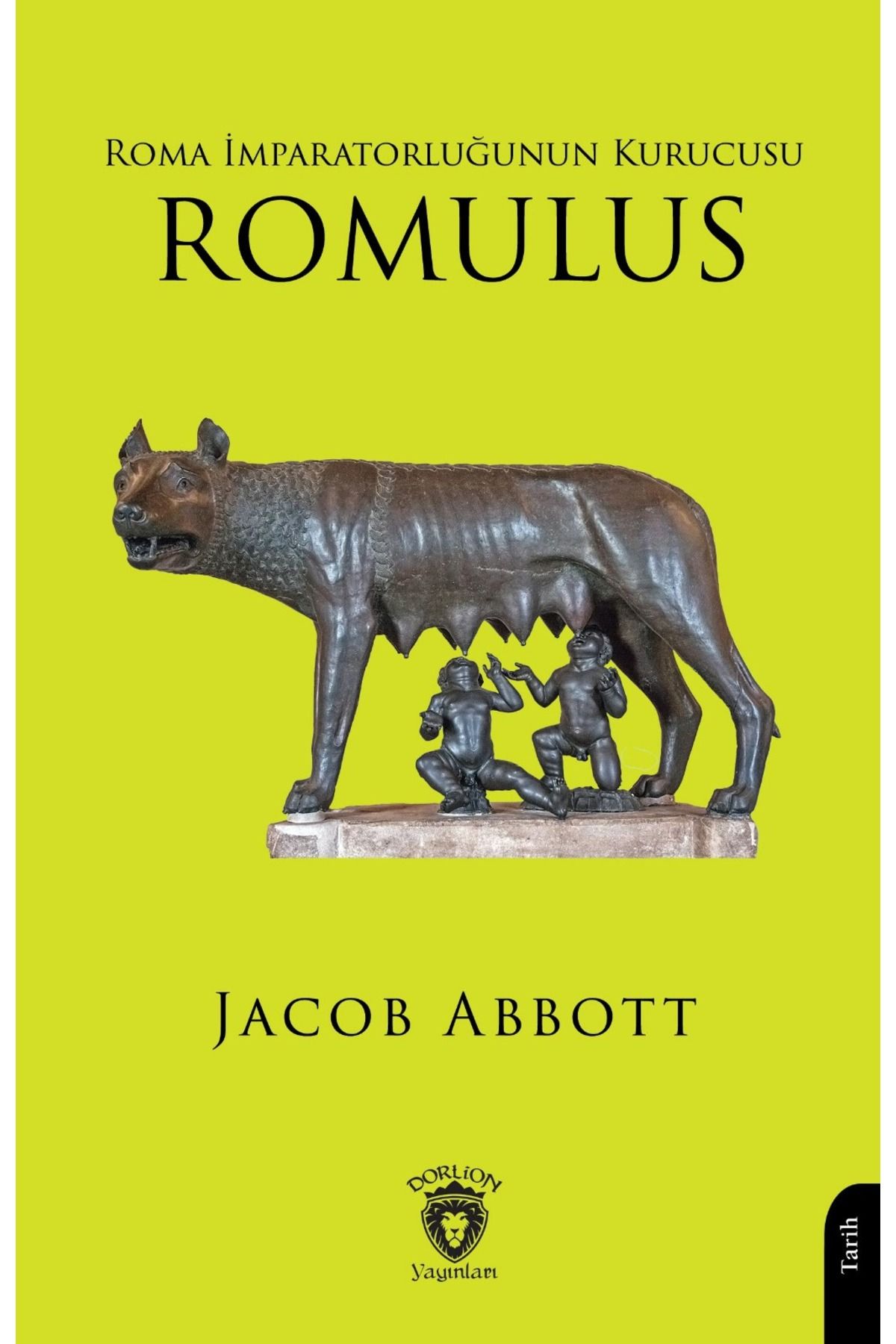 Dorlion Yayınları Roma İmparatorluğunun Kurucusu Romulus