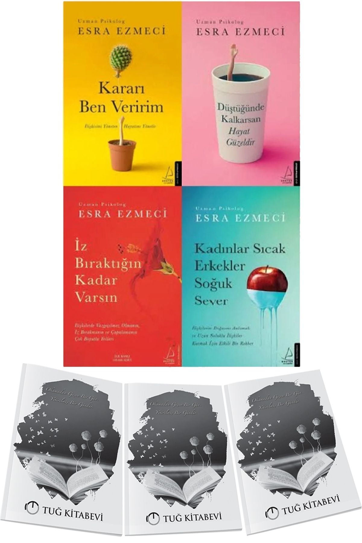 Destek Yayınları Kararı Ben-Düştüğünde Kalkarsan-İz Bıraktığın Kadar-Kadınlar Sıcak Erkekler Soğuk Esra Ezmeci