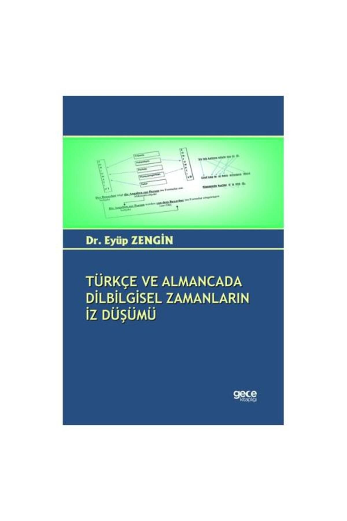 Gece Kitaplığı Türkçe ve Almancada Dilbilgisel Zamanların İz Düşümü
