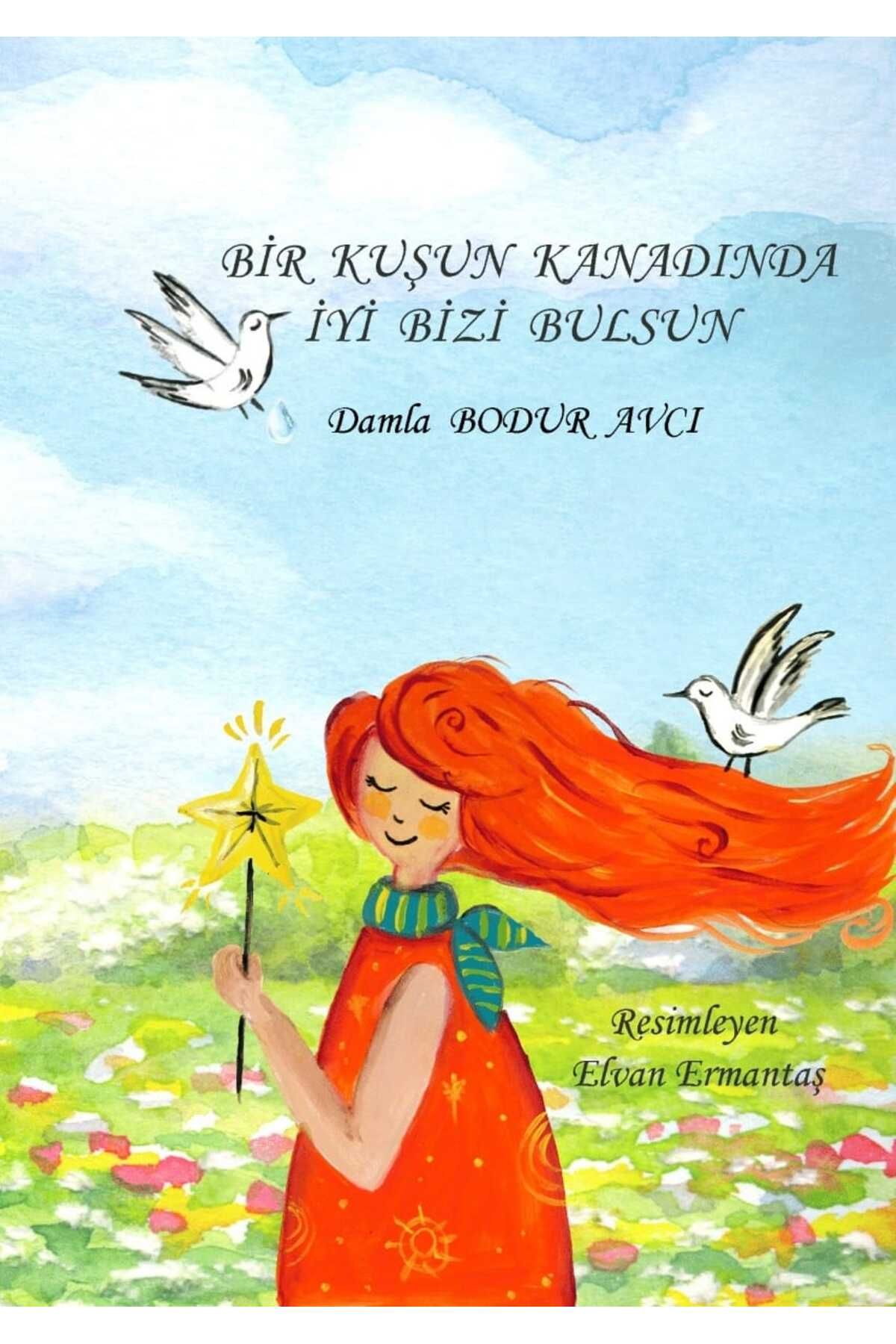 YEŞİL KAYIN YAYINLARI Damla Bodur Avcı – Bir Kuşun Kadında İyi Bizi Bulsun