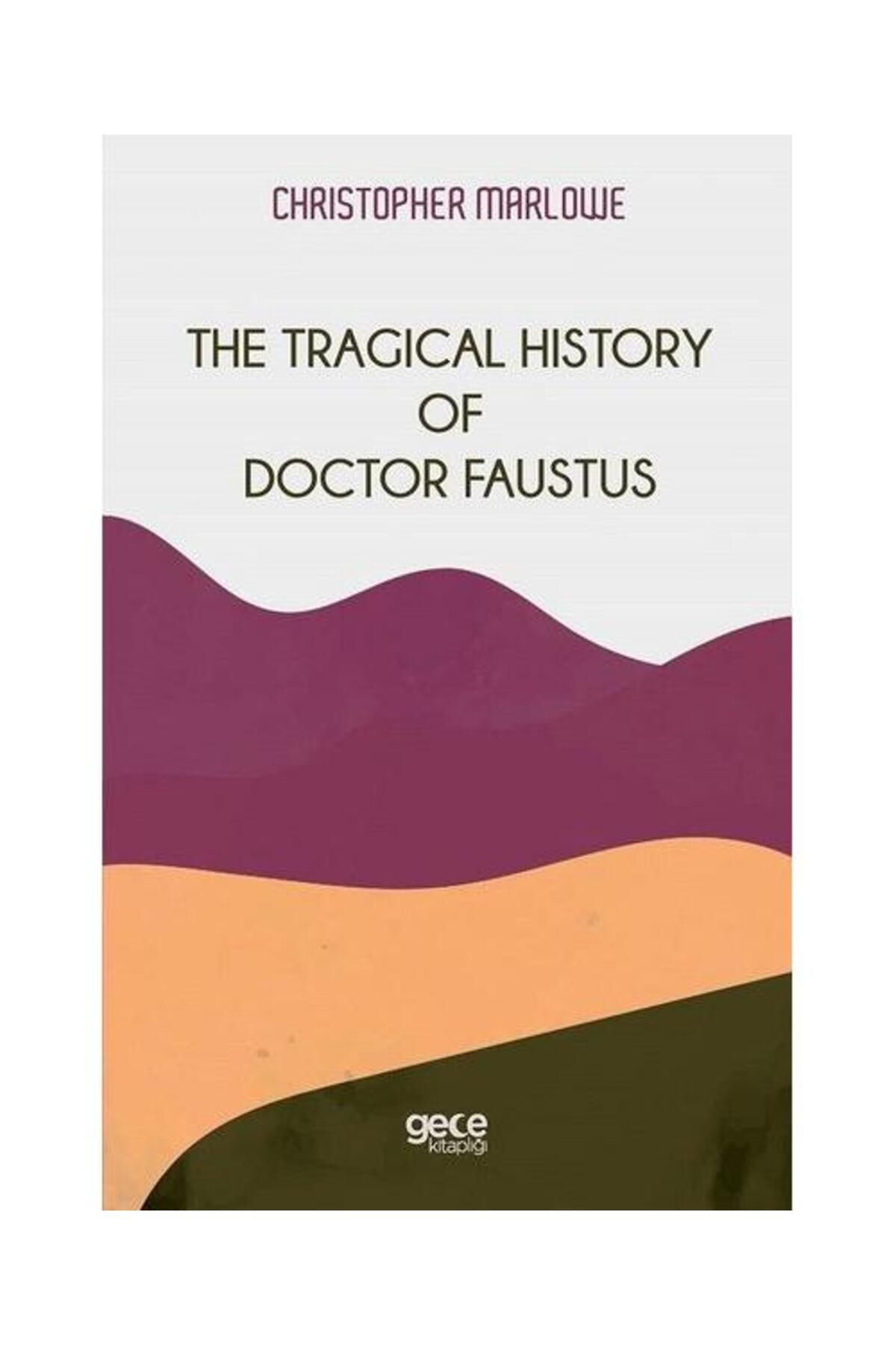 Gece Kitaplığı The Tragical History of Doctor Faustus